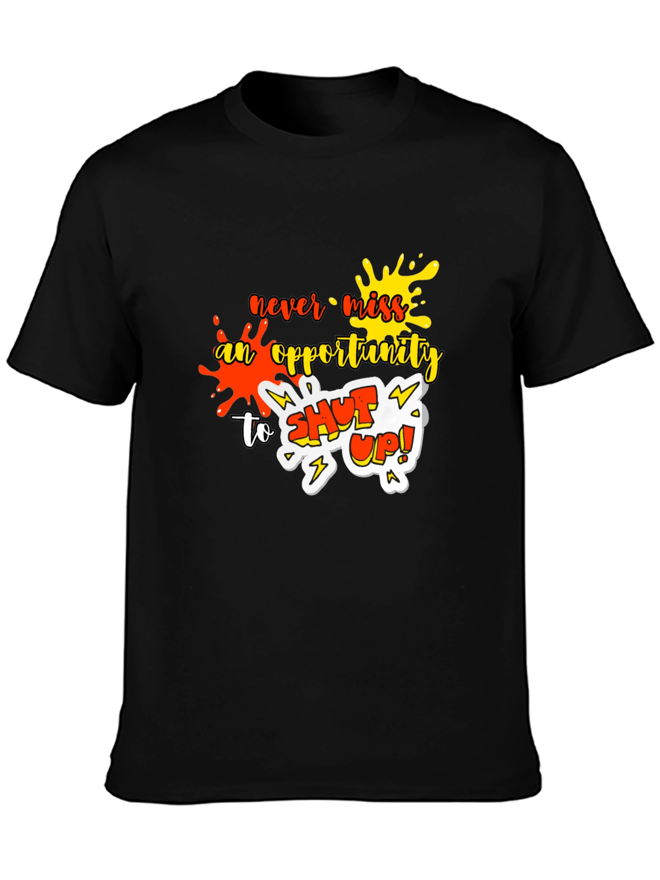 Opportunity Graphic Tee - Shut Up!