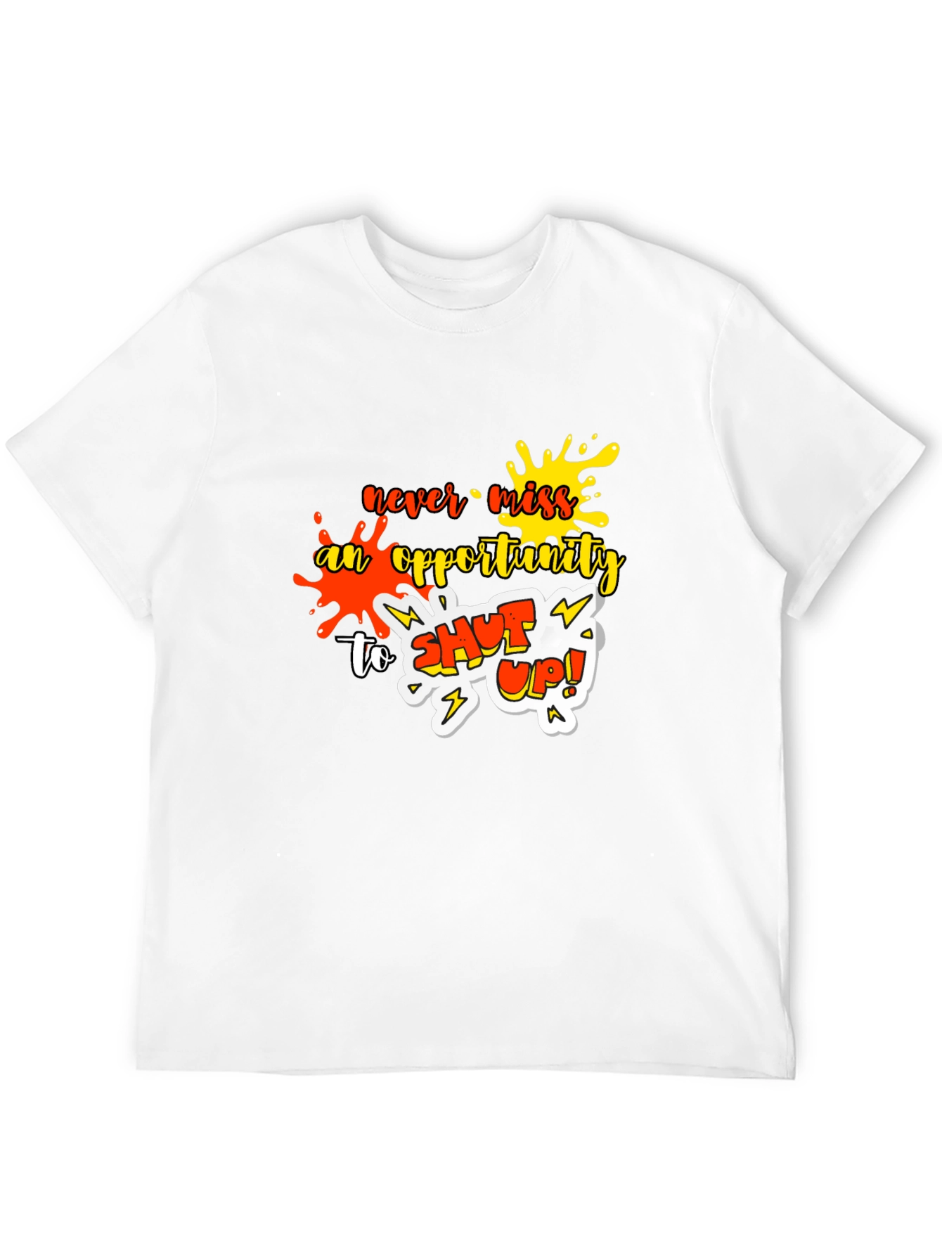 Opportunity Graphic Tee - Shut Up!