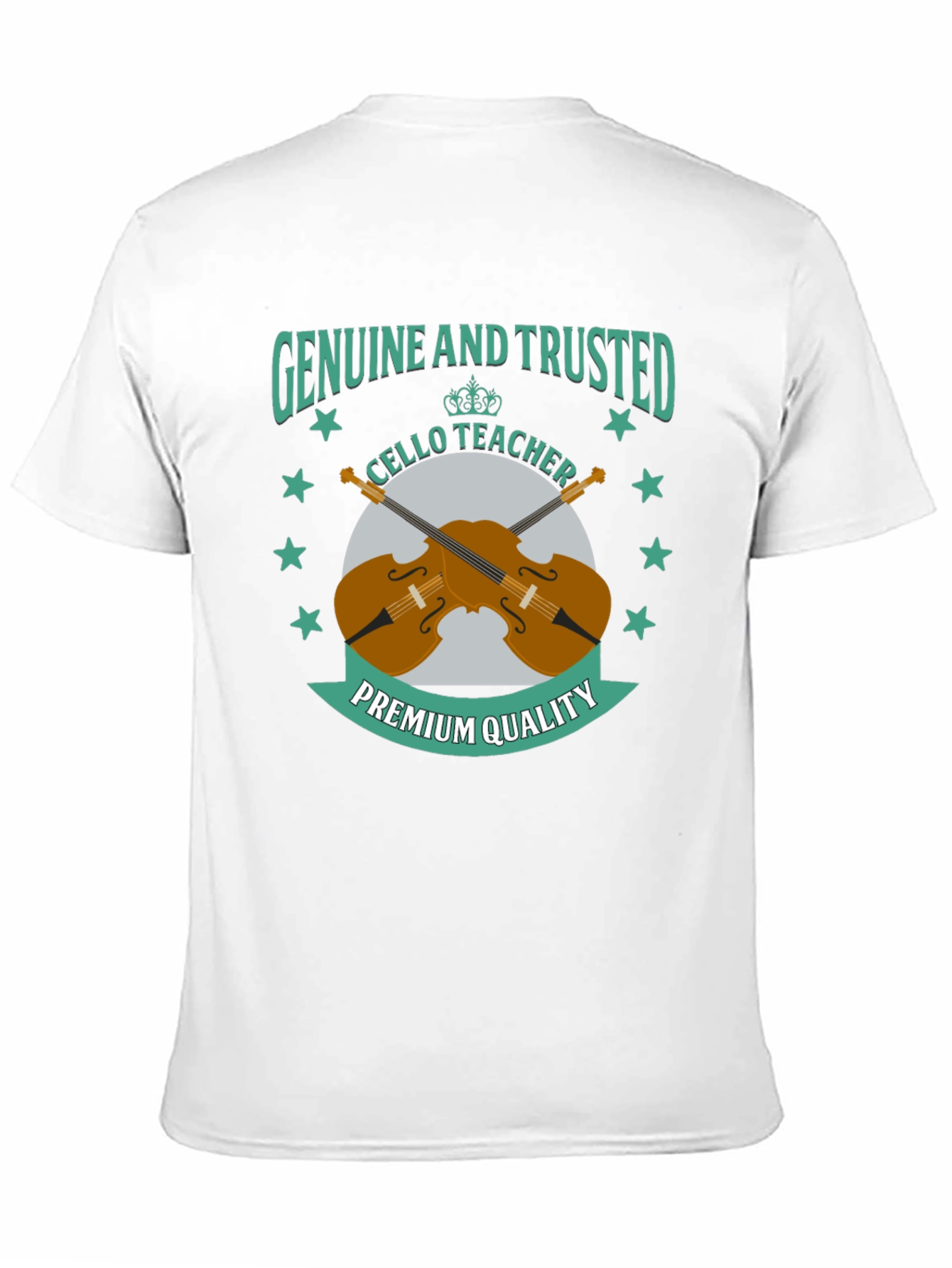 Genuine & Trusted Cello Teacher Premium Quality T-Shirt