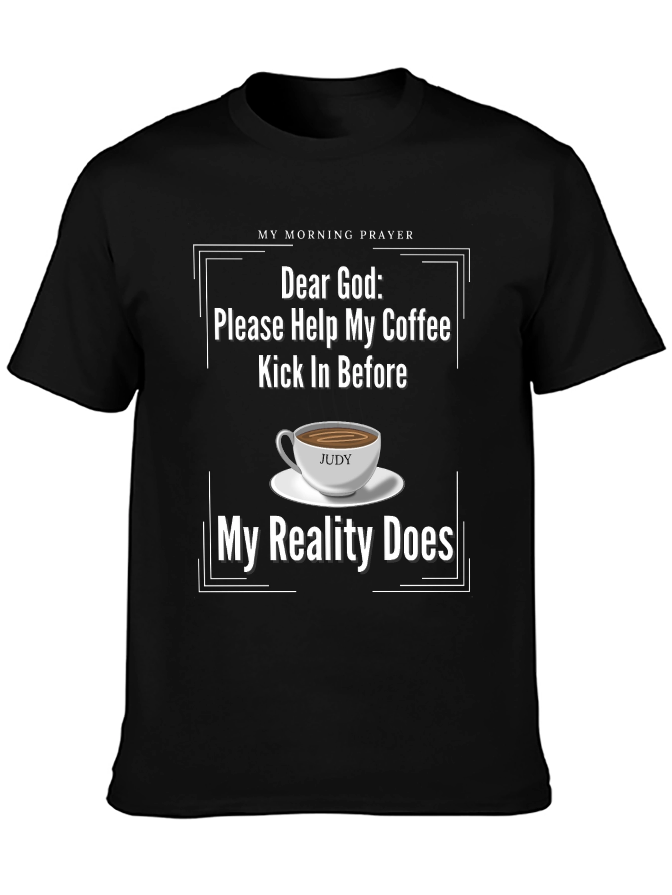 Funny Dear God Coffee T-Shirt