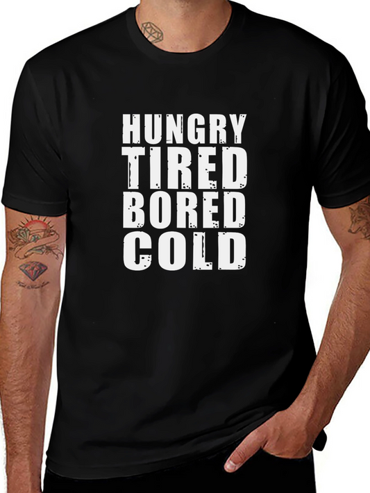 Hungry Tired Bored Cold Graphic Tee - Mens Black T-Shirt