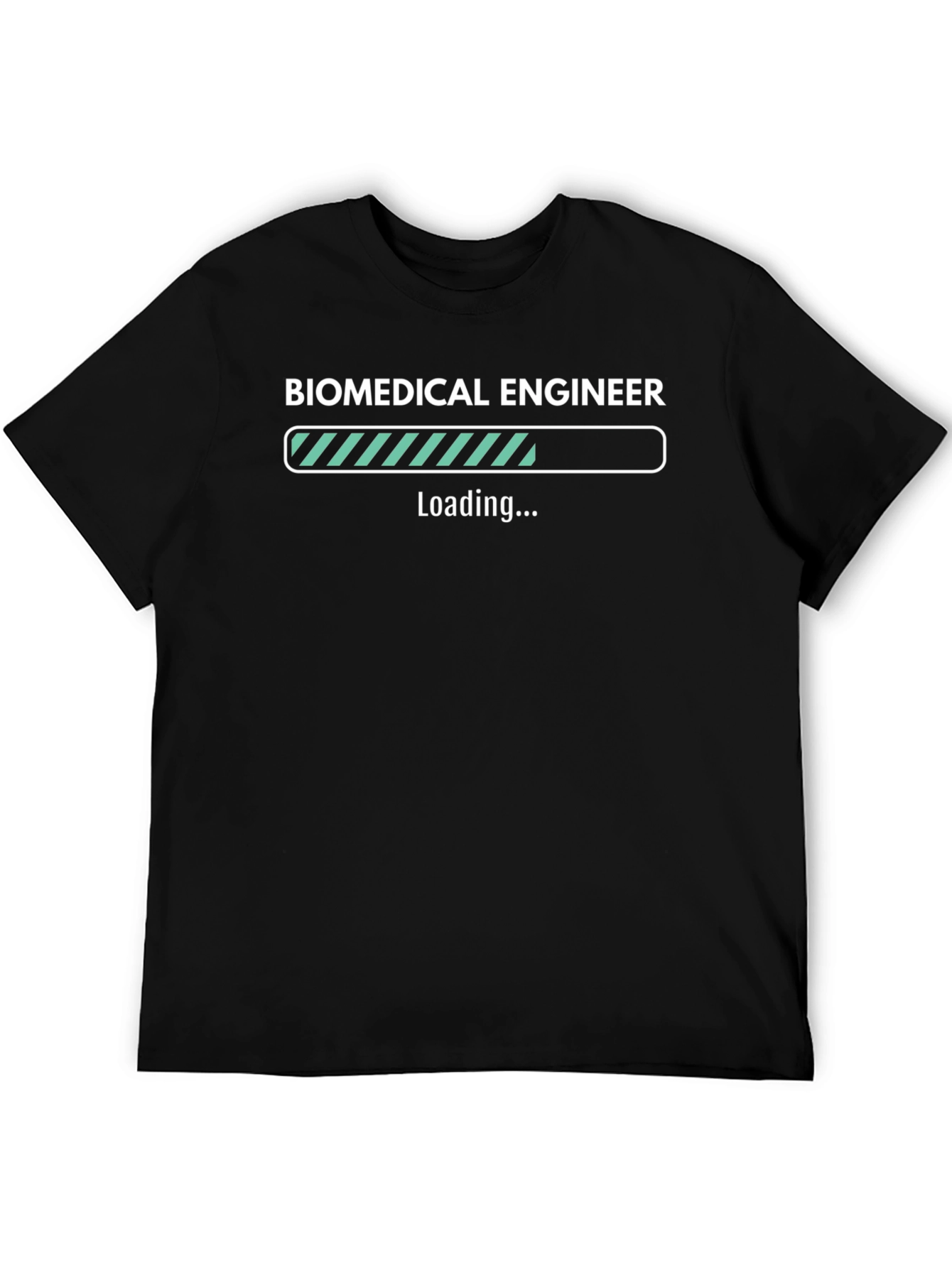 Biomedical Engineer Loading T-Shirt