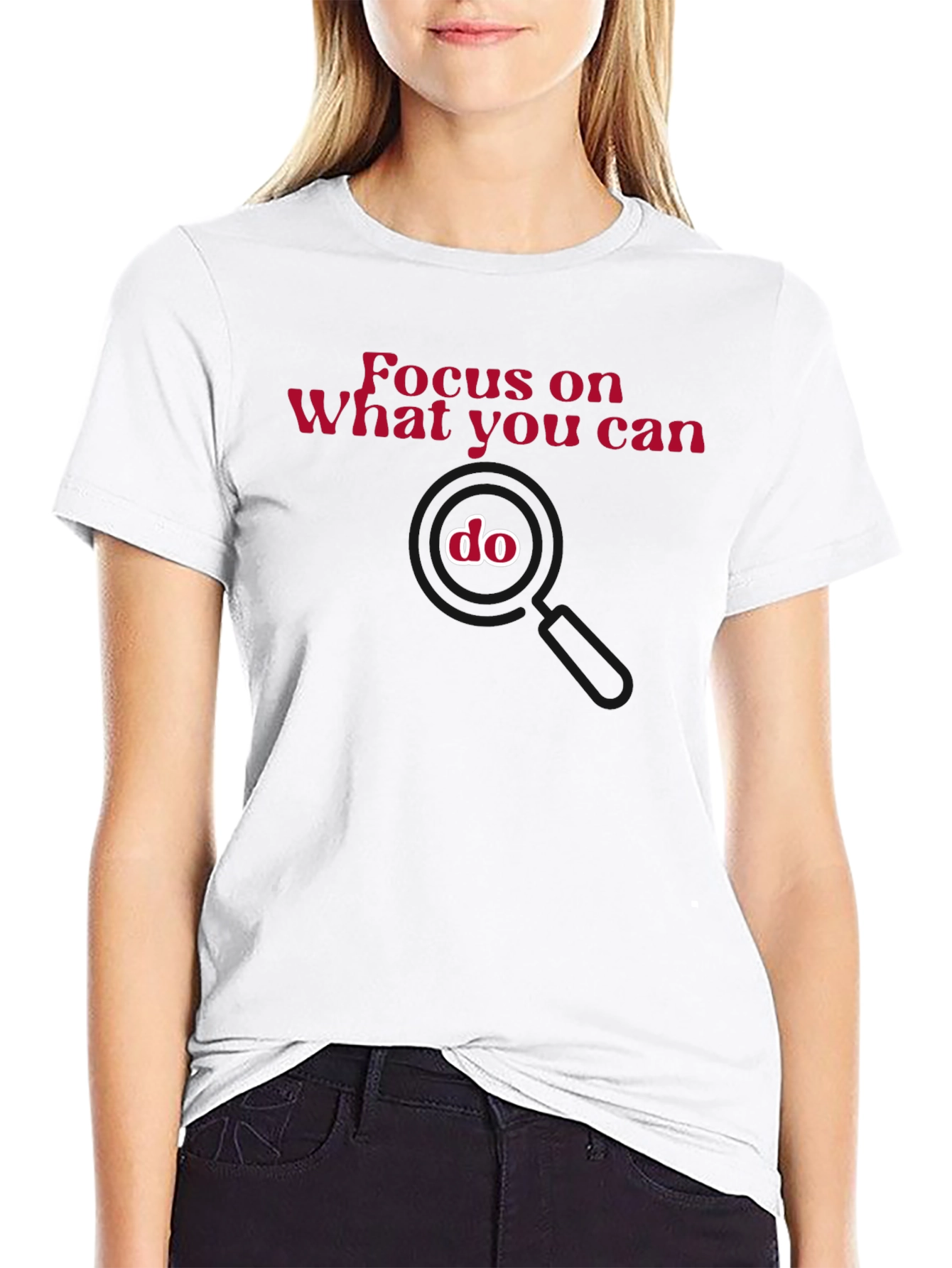 Focus On What You Can Do T-Shirt