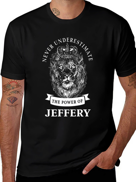 Never Underestimate Jeffery Lion Graphic T-Shirt