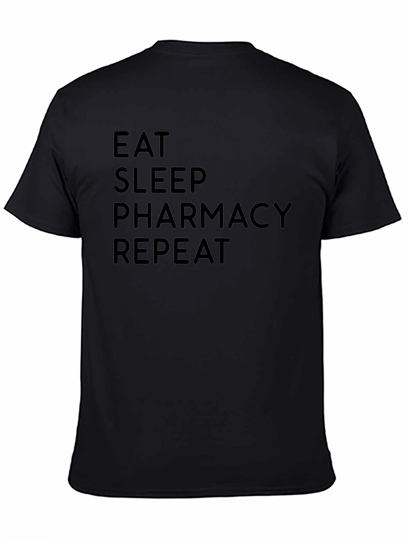 Eat Sleep Pharmacy Repeat Black T-Shirt