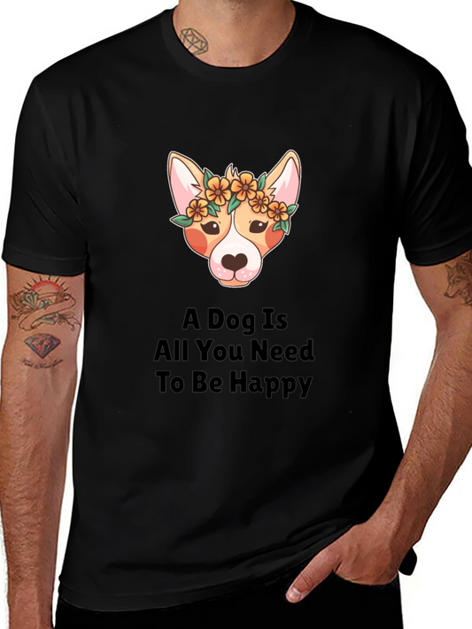 Dog Lover T-Shirt - A Dog Is All You Need Design