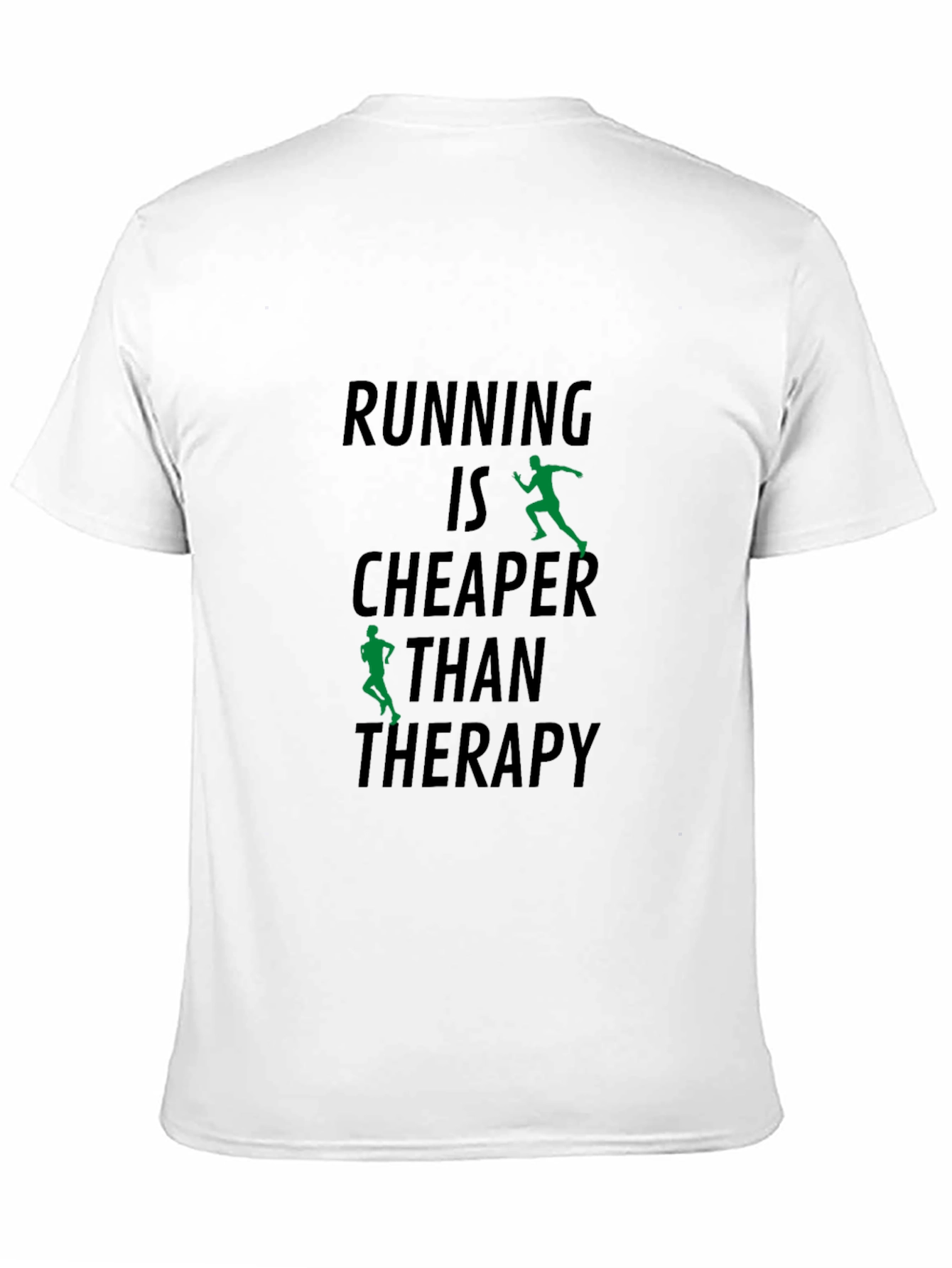 Running Is Cheaper Than Therapy Graphic T-Shirt