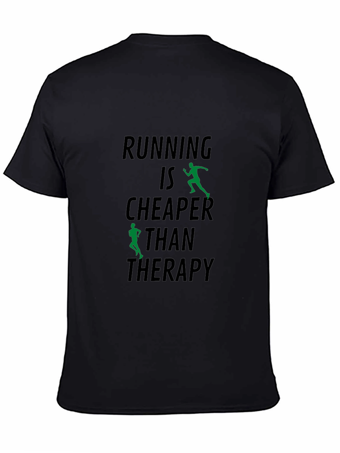 Running Is Cheaper Than Therapy Graphic T-Shirt