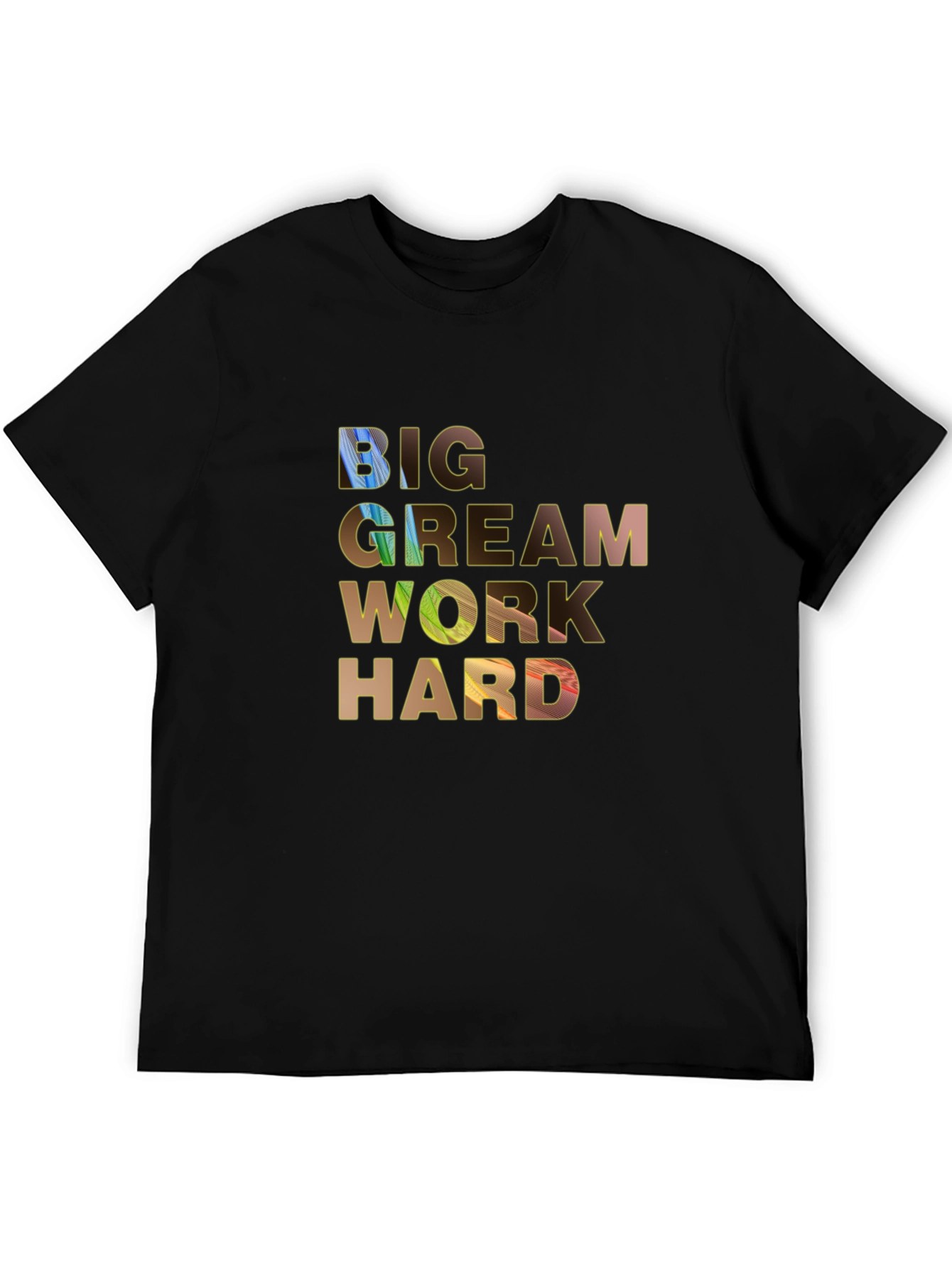 Big Dream Work Hard Graphic Tee