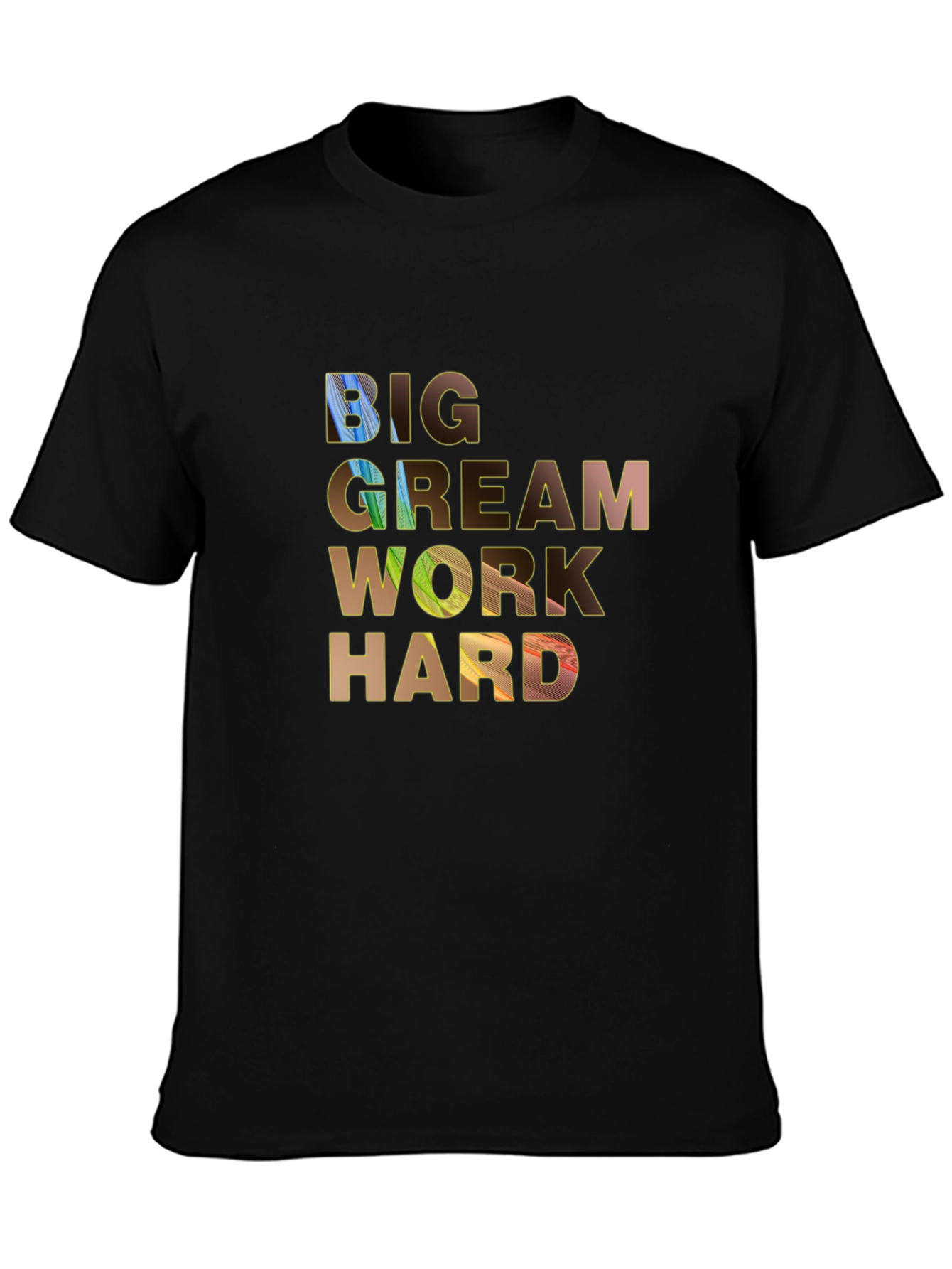 Big Dream Work Hard Graphic Tee