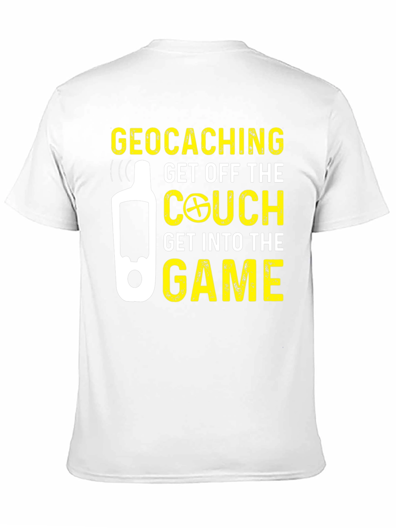 Geocaching Get Off The Couch T-Shirt