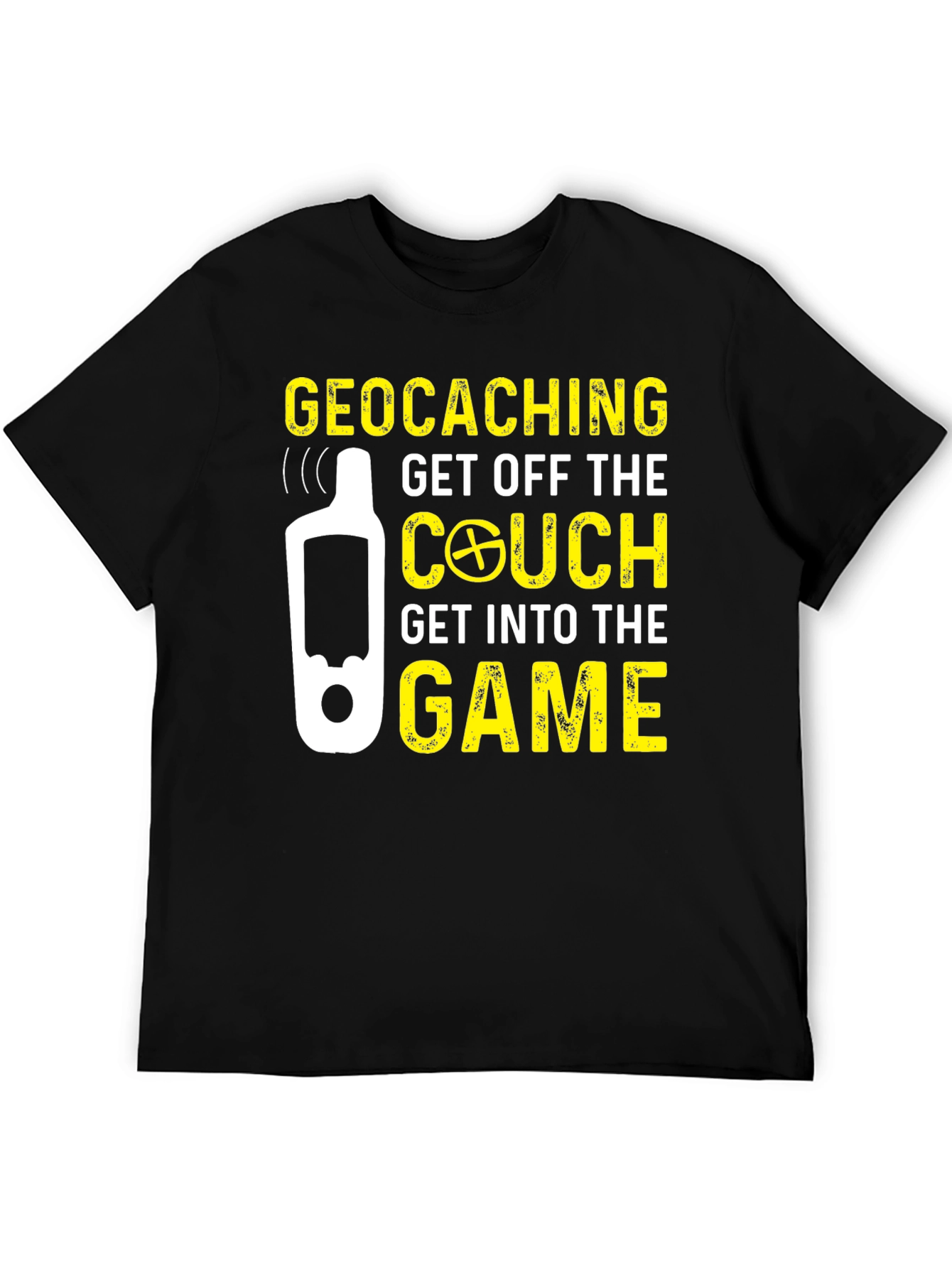 Geocaching Get Off The Couch T-Shirt