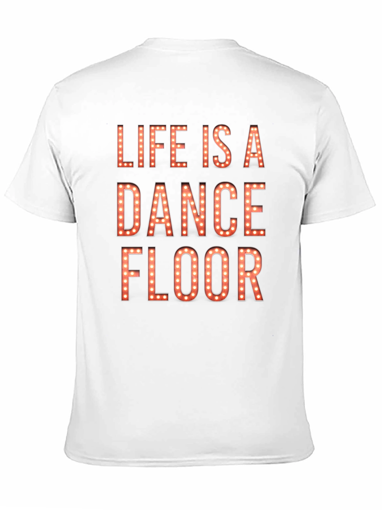 Life is a Dance Floor Graphic T-Shirt