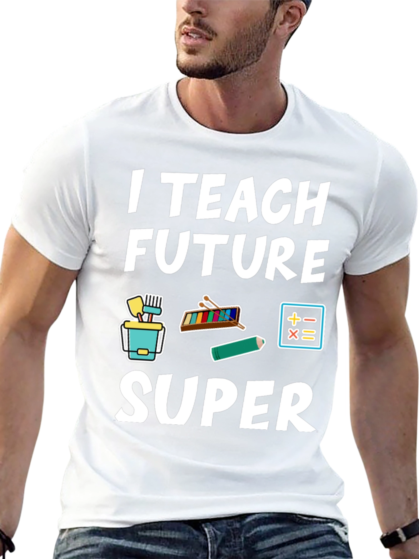 I Teach Future Super Teacher T-Shirt
