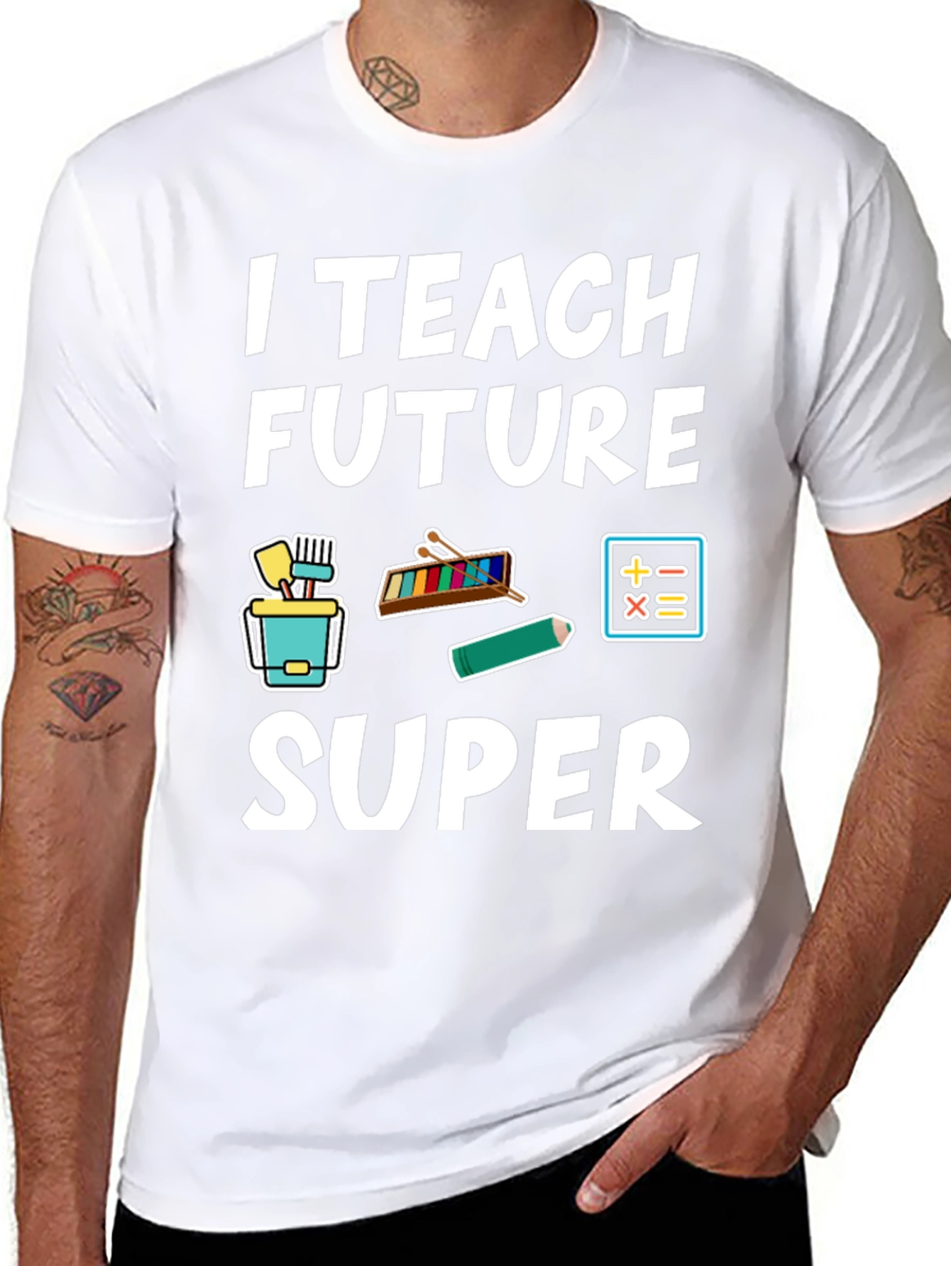 I Teach Future Super Teacher T-Shirt