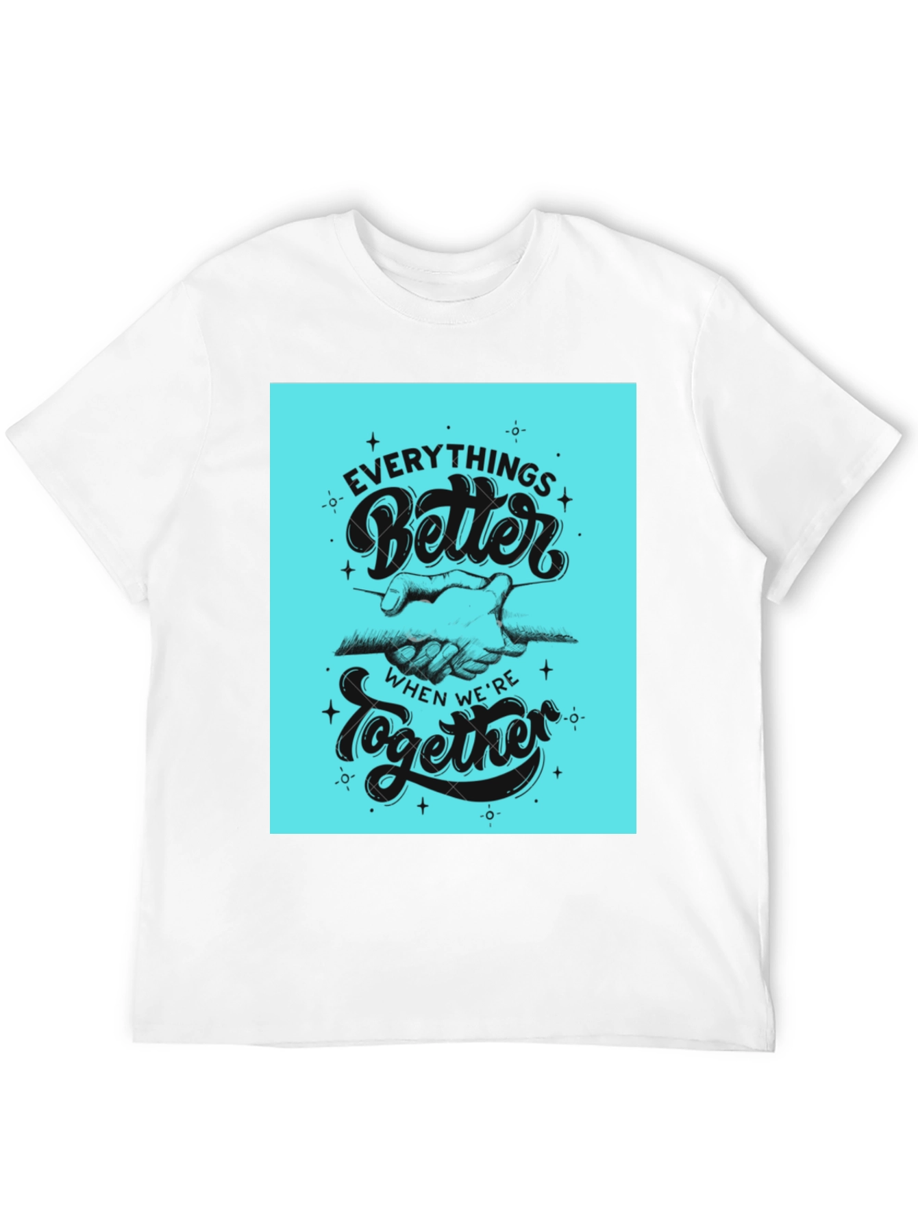 Everythings Better Together Graphic Tee