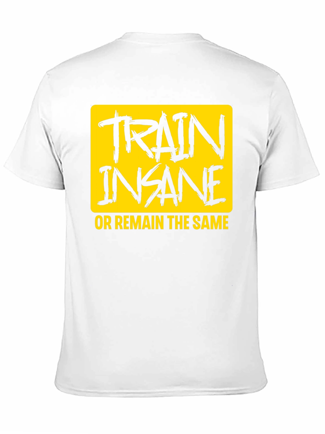Train Insane T-Shirt
