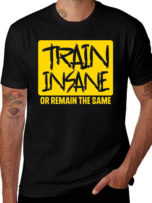 Train Insane T-Shirt