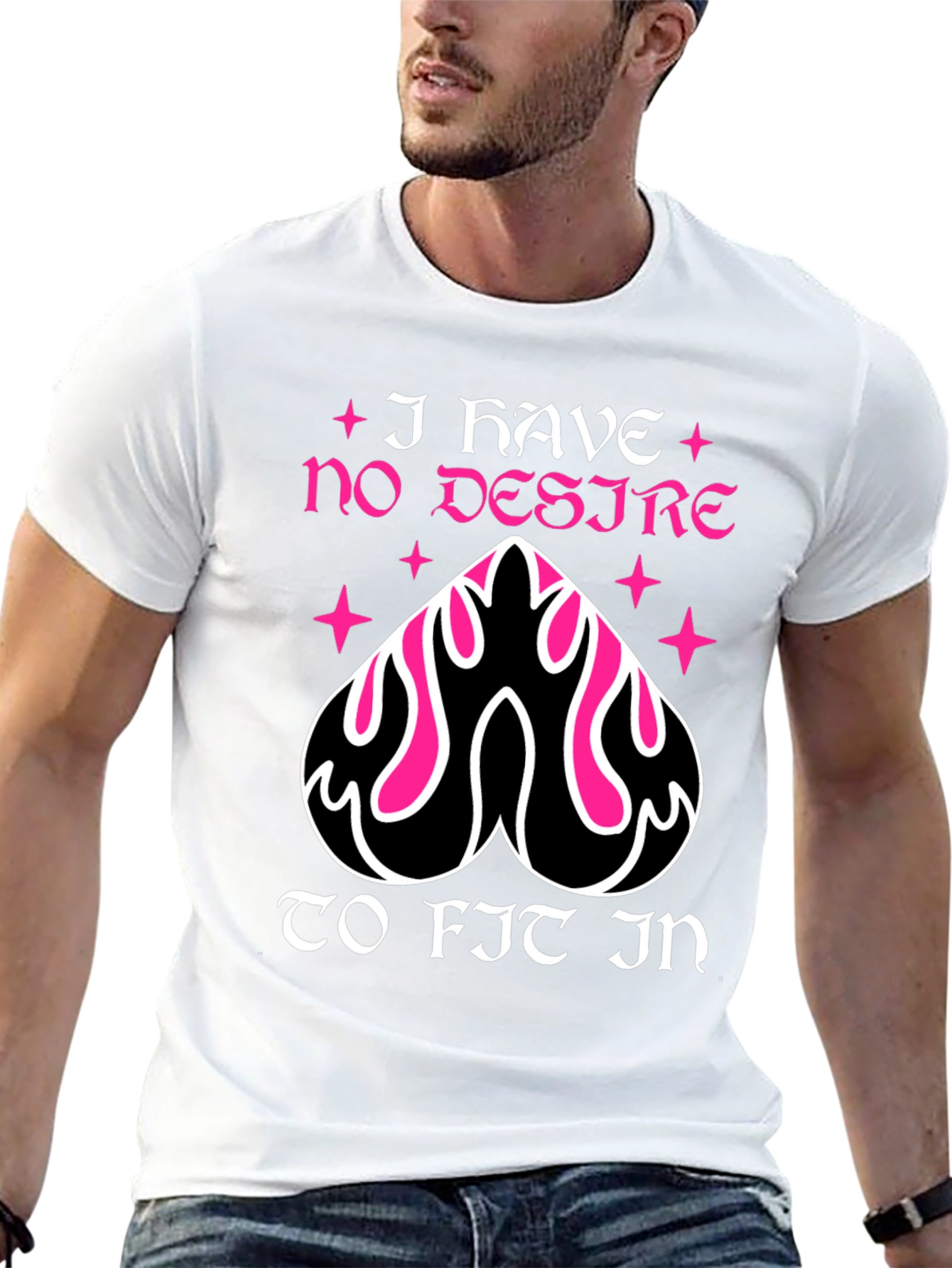 I Have No Desire To Fit In T-Shirt