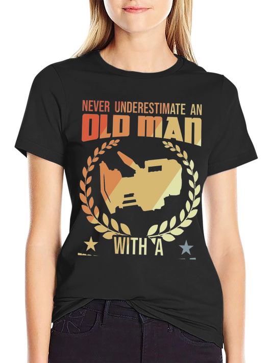 Never Underestimate an Old Man T-Shirt