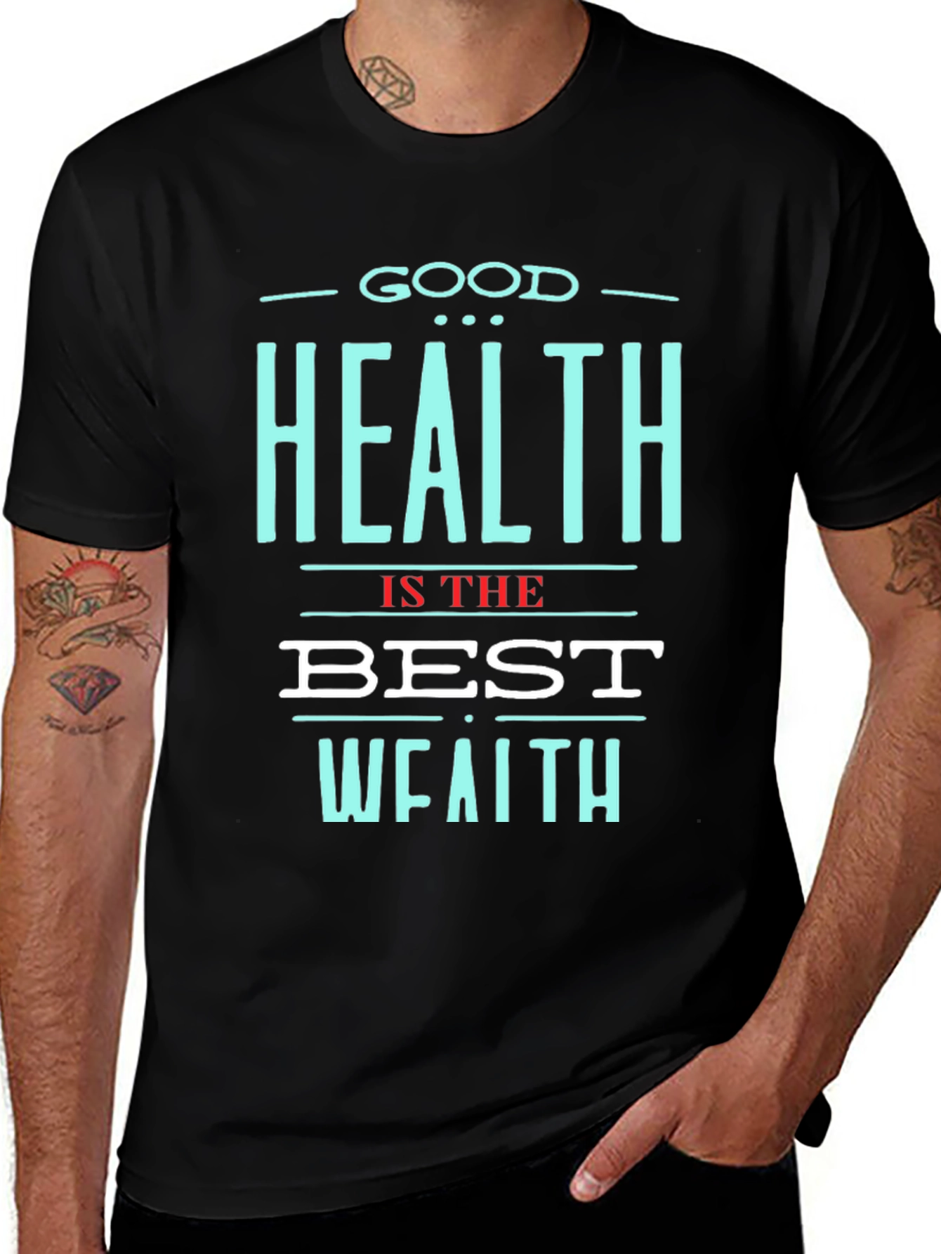 Good Health is the Best Wealth T-Shirt