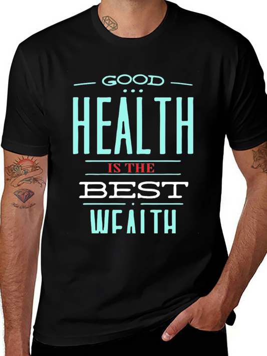 Good Health is the Best Wealth T-Shirt