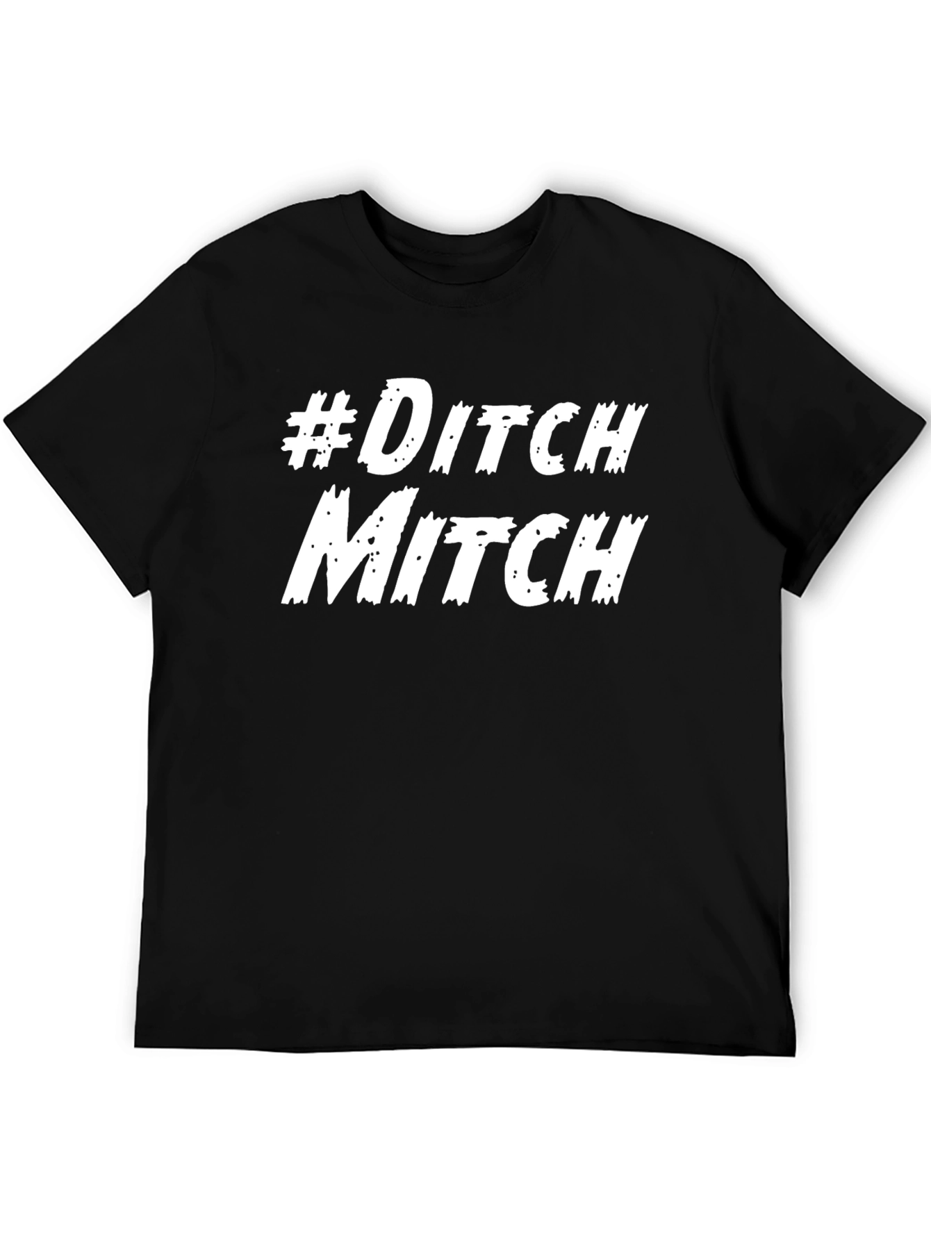 #Ditch Mitch Graphic Tee - Political Statement T-Shirt