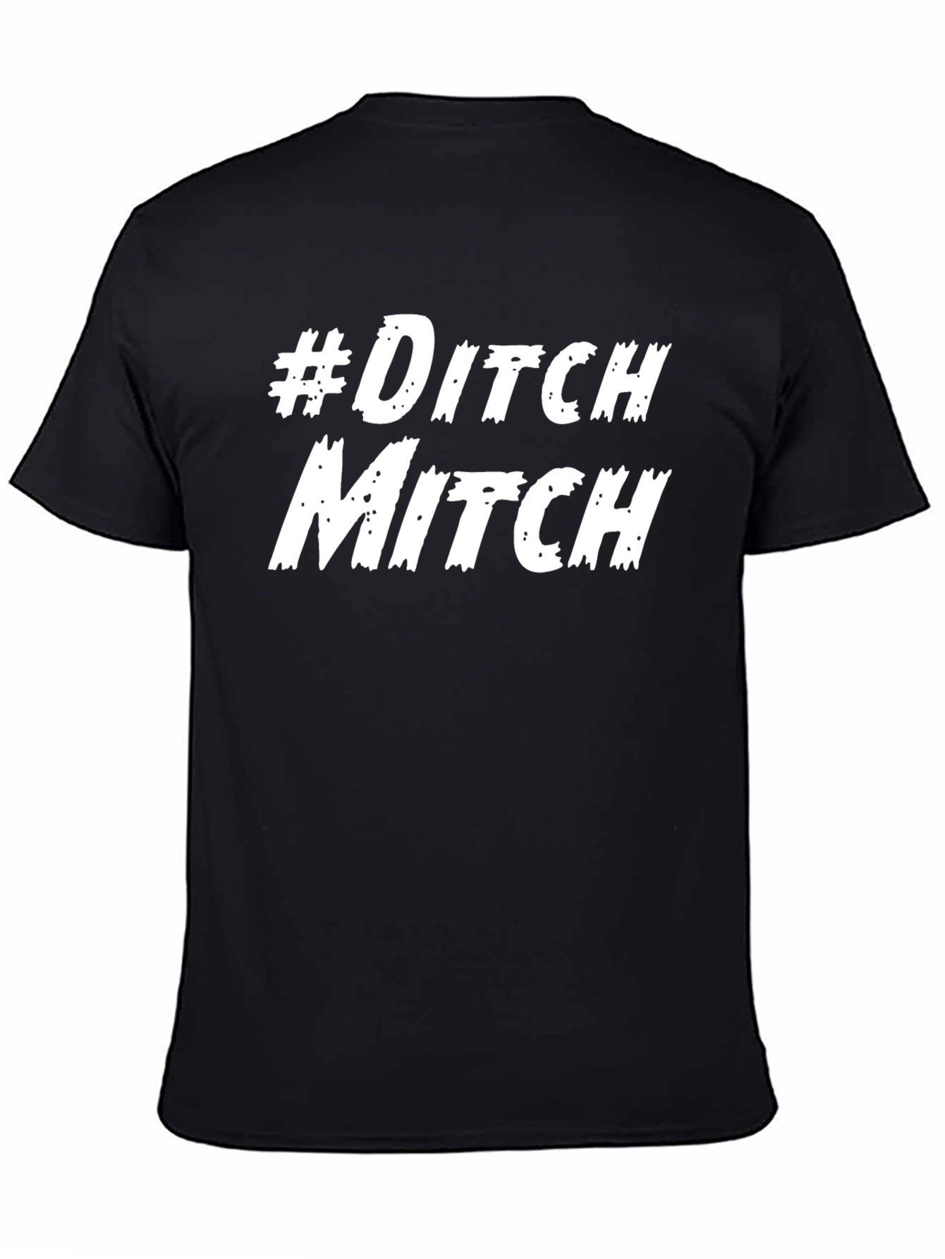 #Ditch Mitch Graphic Tee - Political Statement T-Shirt