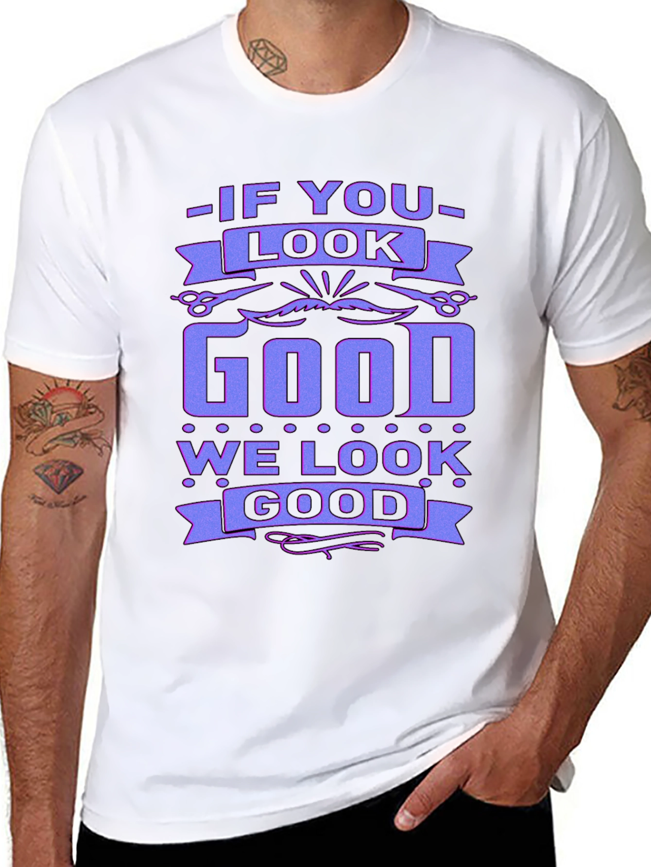 If You Look Good We Look Good Black T-Shirt