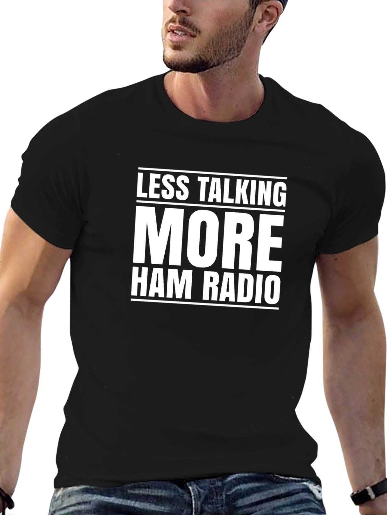 Less Talking More Ham Radio T-Shirt
