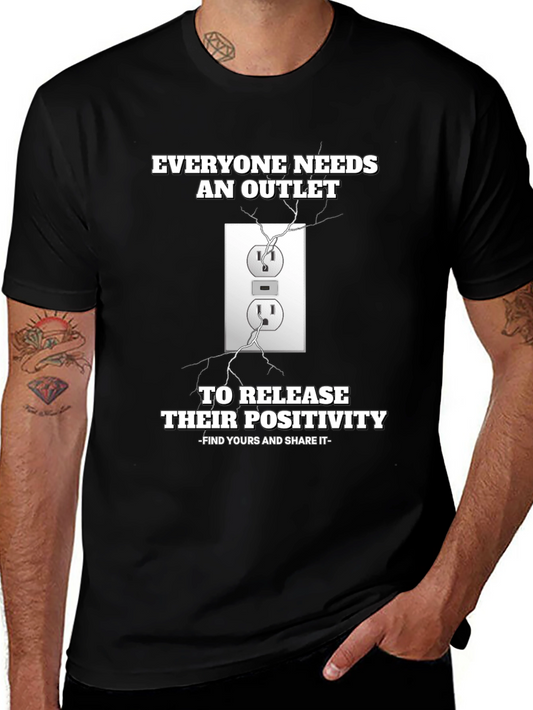Everyone Needs an Outlet T-Shirt - Positivity Release