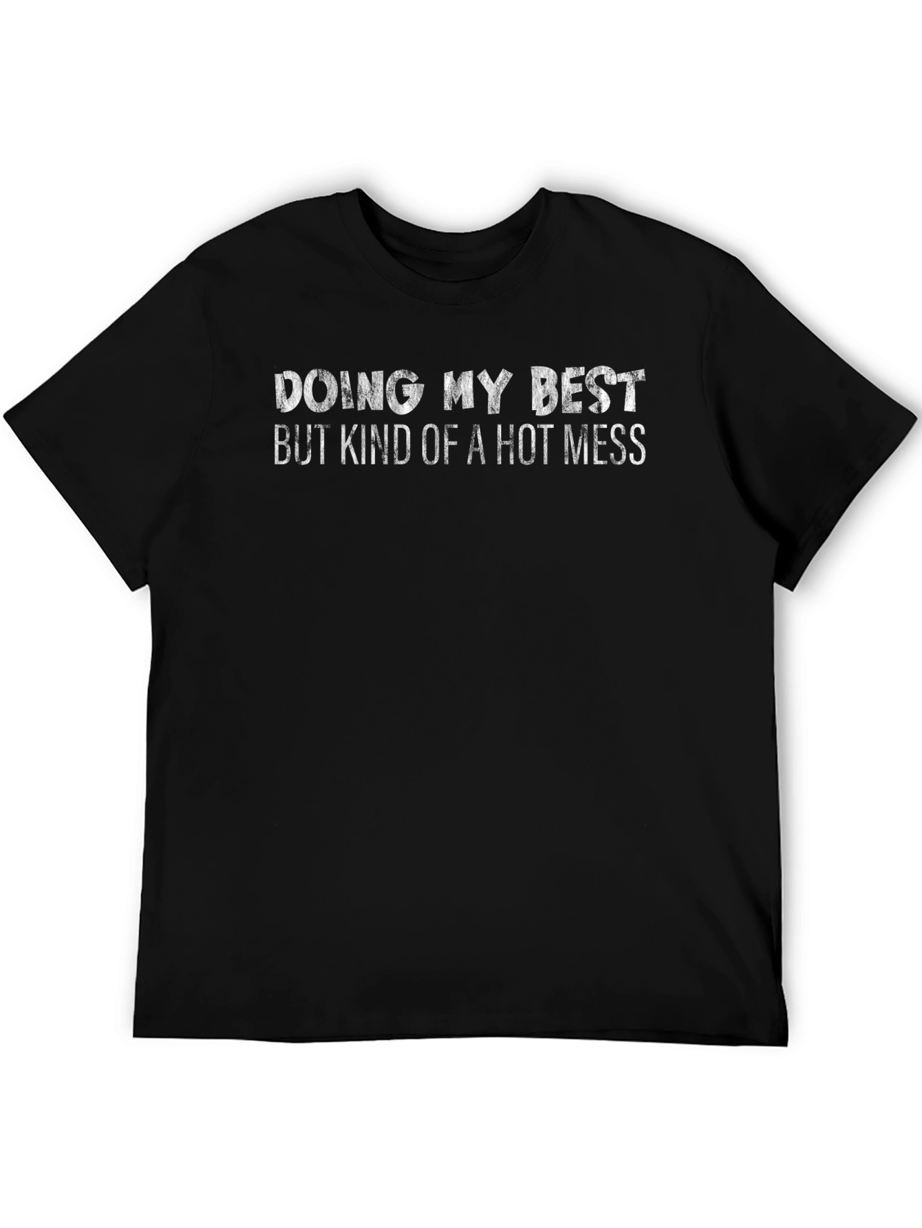 Doing My Best T-Shirt - Humorous Slogan Tee