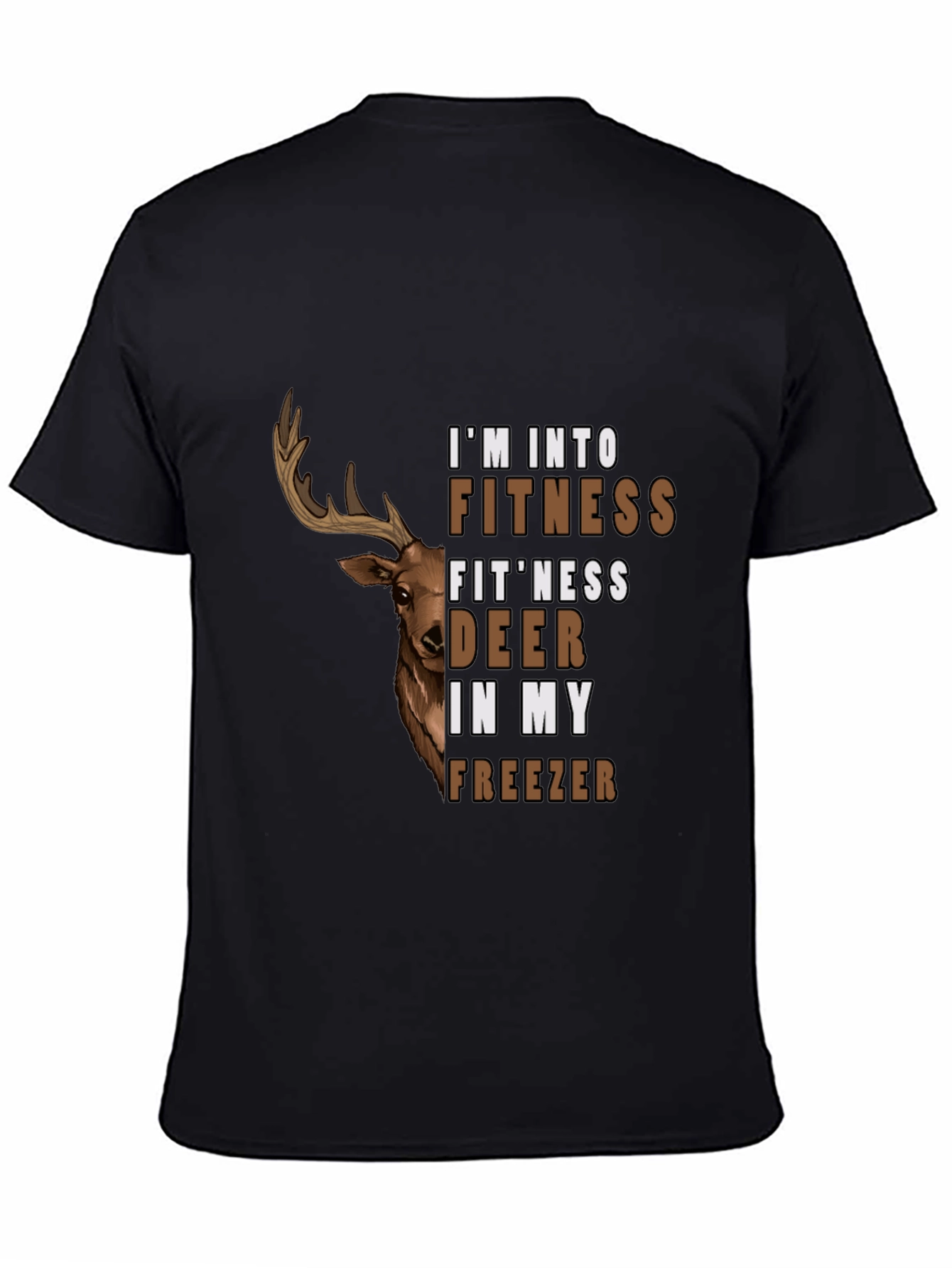 Fitness Deer in My Freezer Graphic T-Shirt