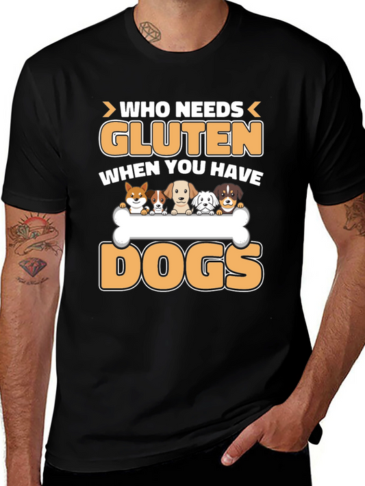 Gluten? Who Needs It? Dog T-Shirt