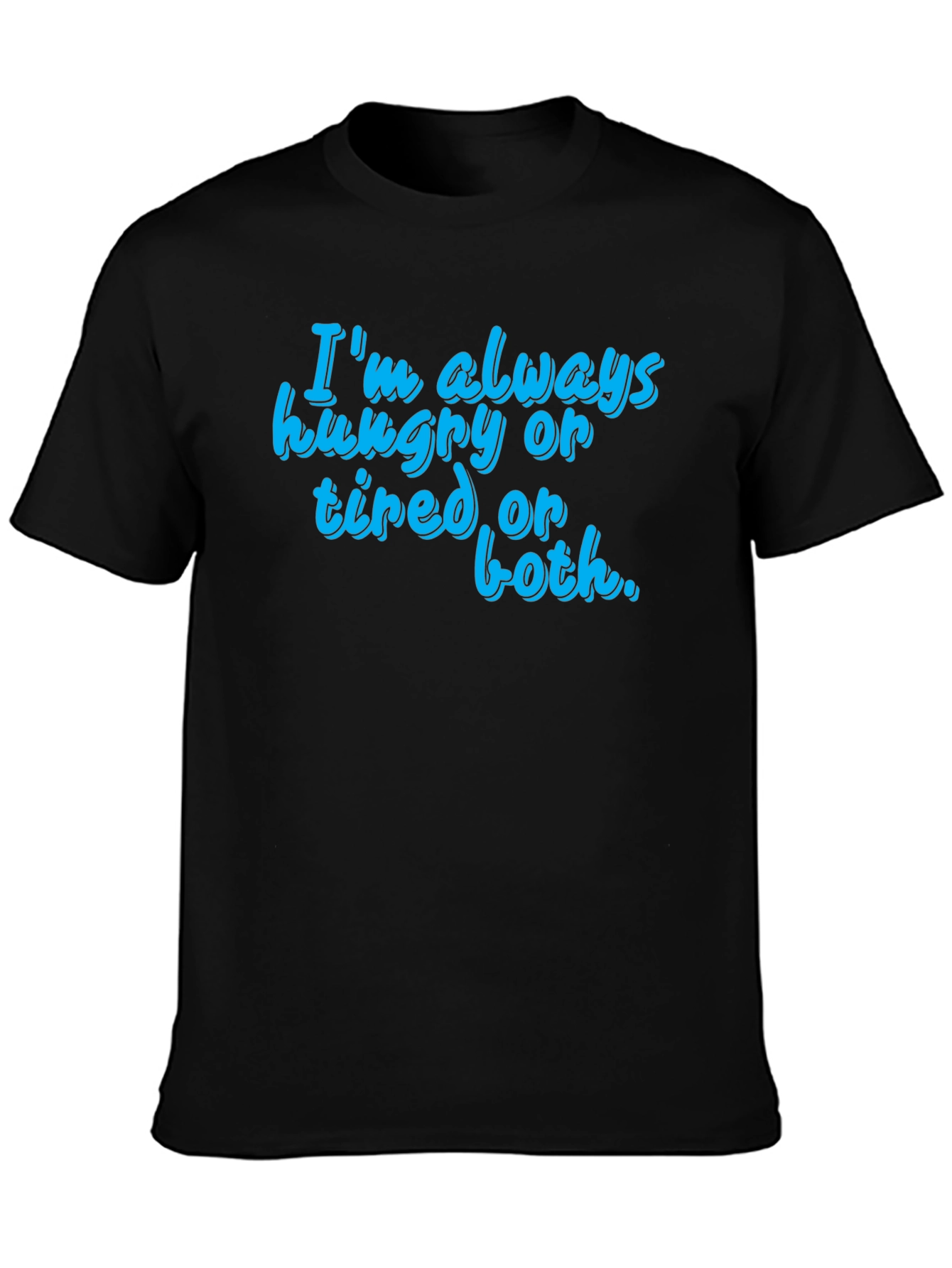 Funny Hungry Tired Graphic T-Shirt