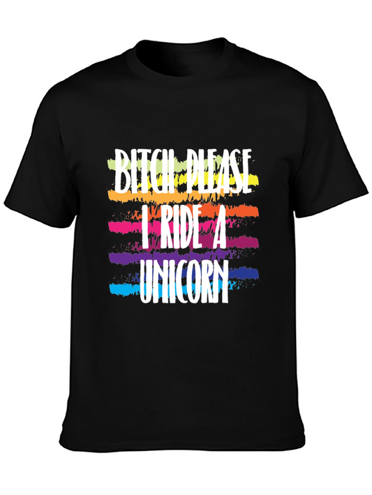 Bitch Please I Ride a Unicorn T-Shirt - Funny Rainbow