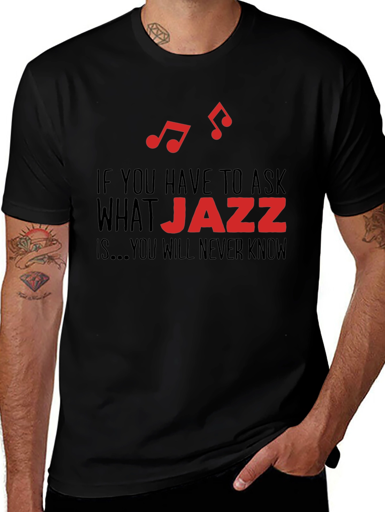 Jazz Music T-Shirt - If You Have to Ask...