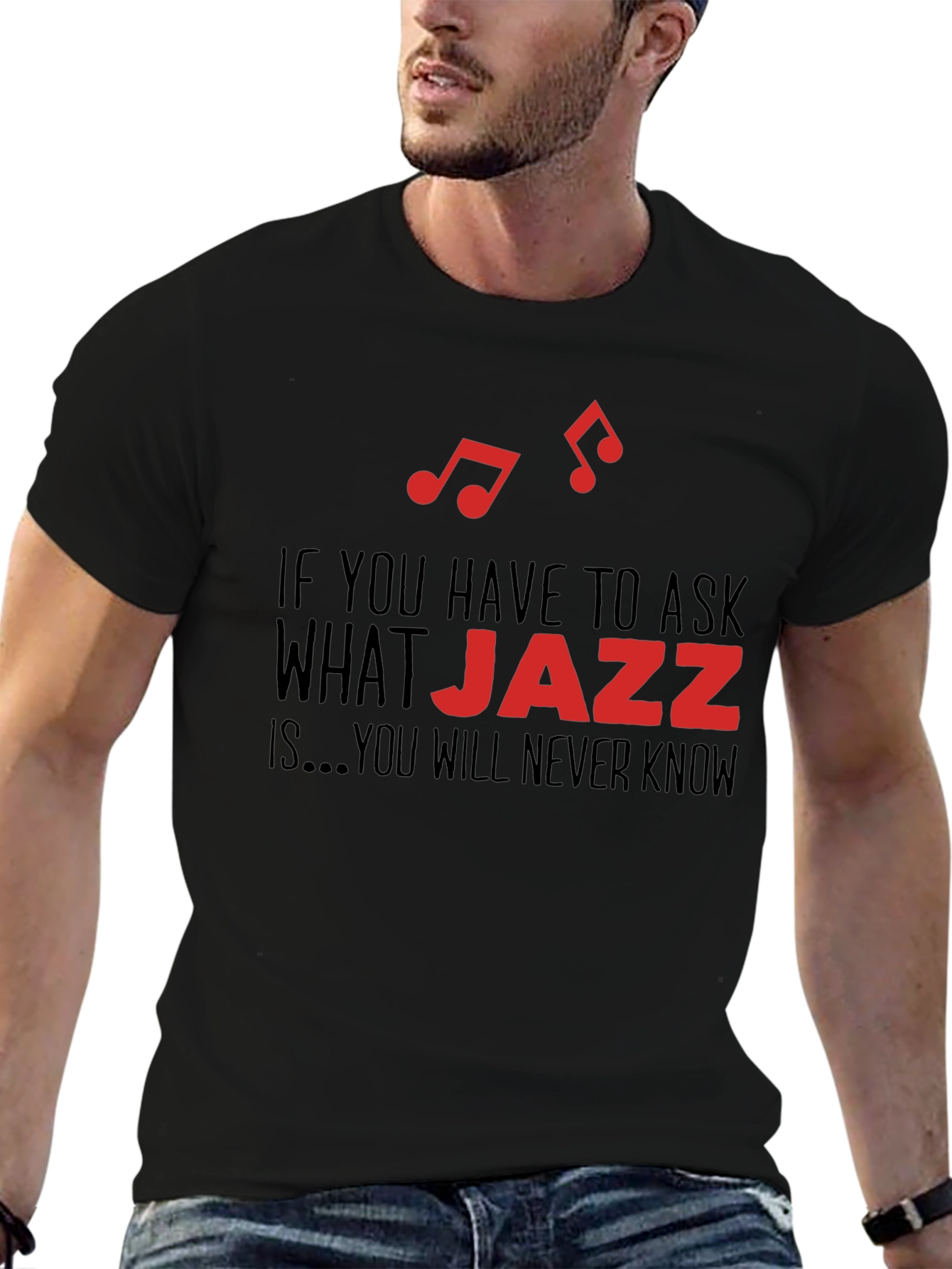 Jazz Music T-Shirt - If You Have to Ask...