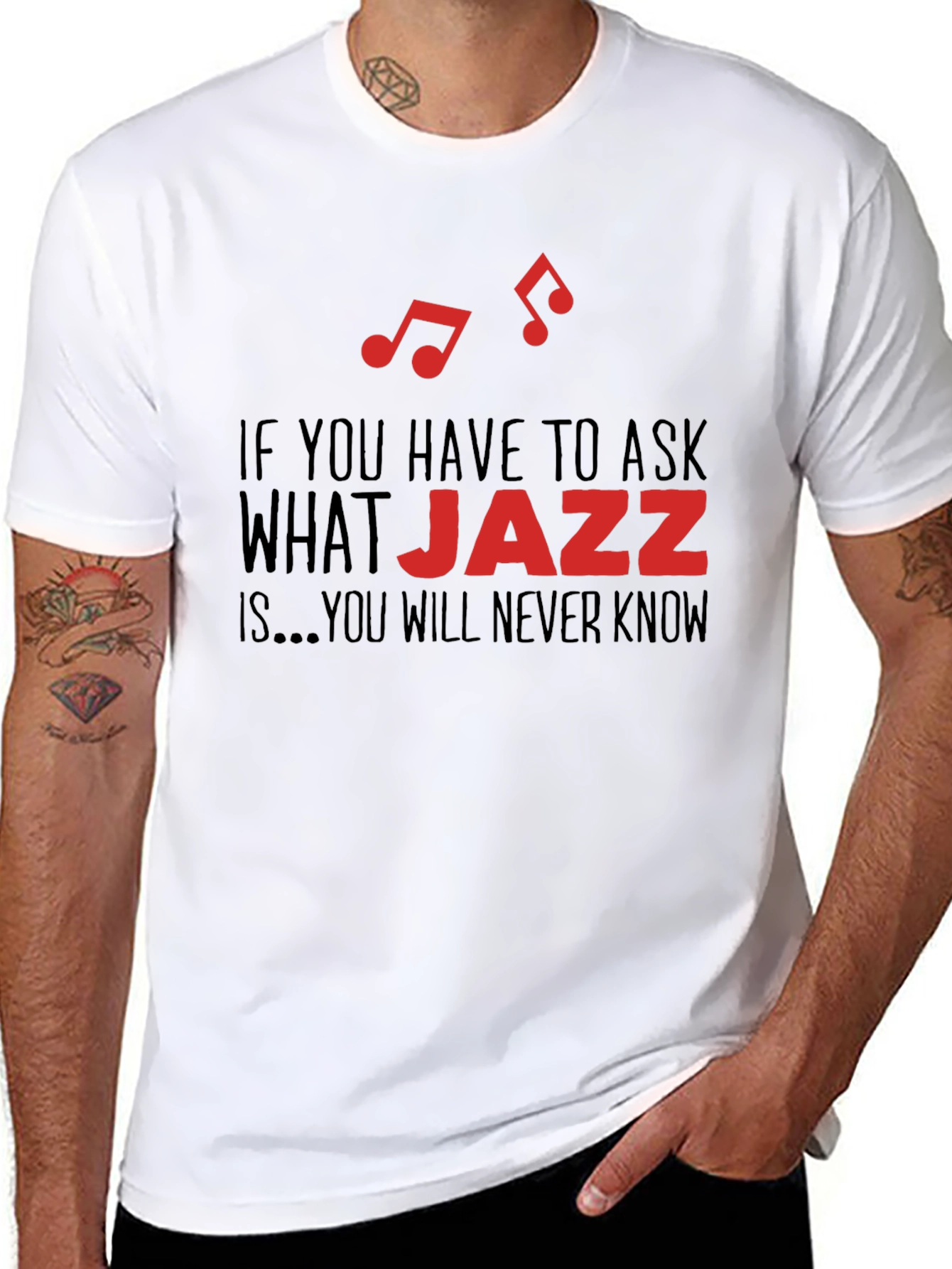 Jazz Music T-Shirt - If You Have to Ask...