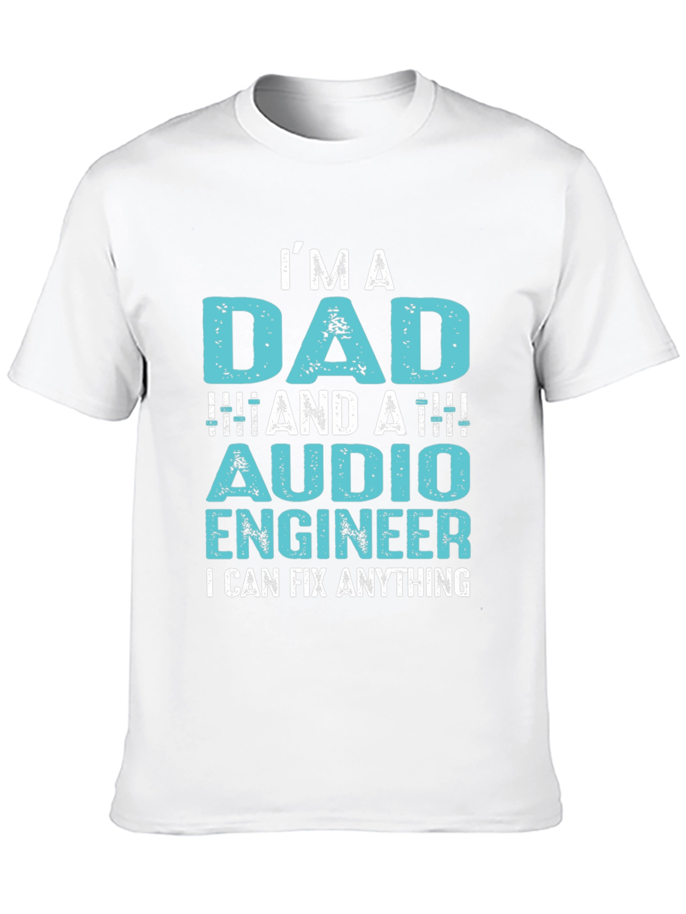 Im A Dad & Audio Engineer Mens Graphic Tee