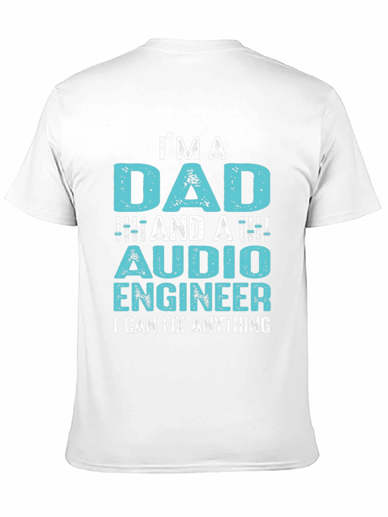 Im A Dad & Audio Engineer Mens Graphic Tee