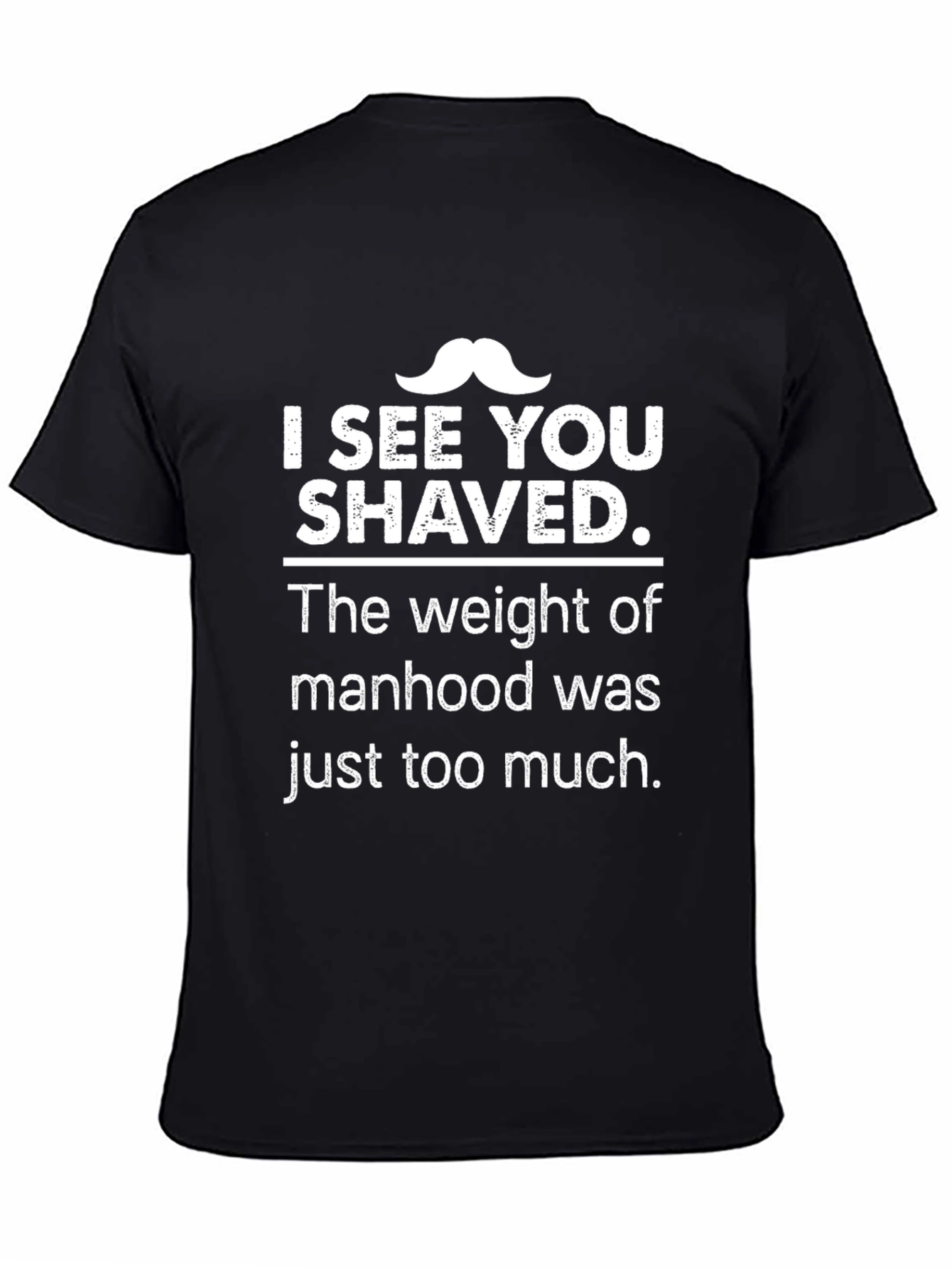 Humorous I See You Shaved Graphic T-Shirt