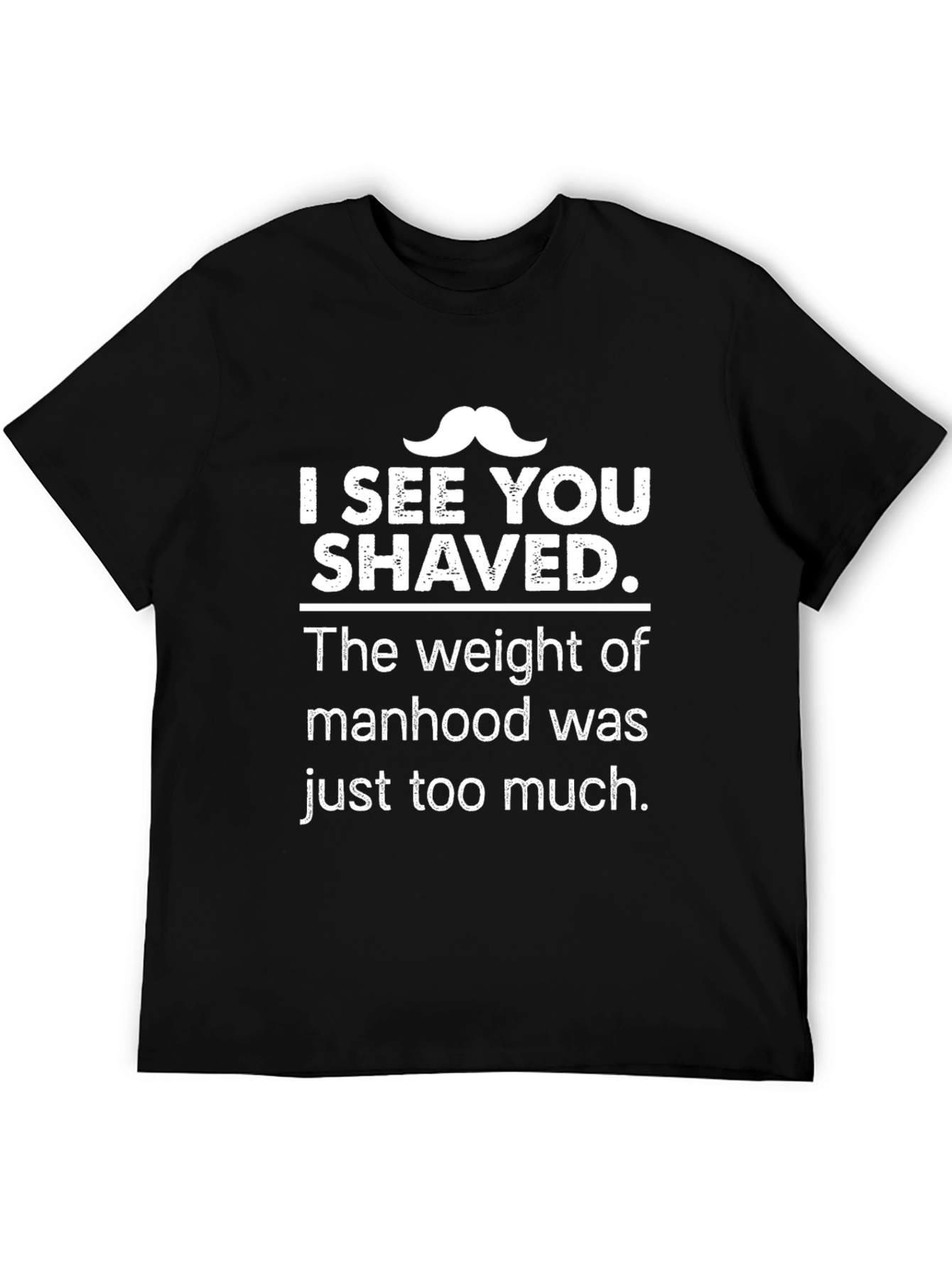 Humorous I See You Shaved Graphic T-Shirt