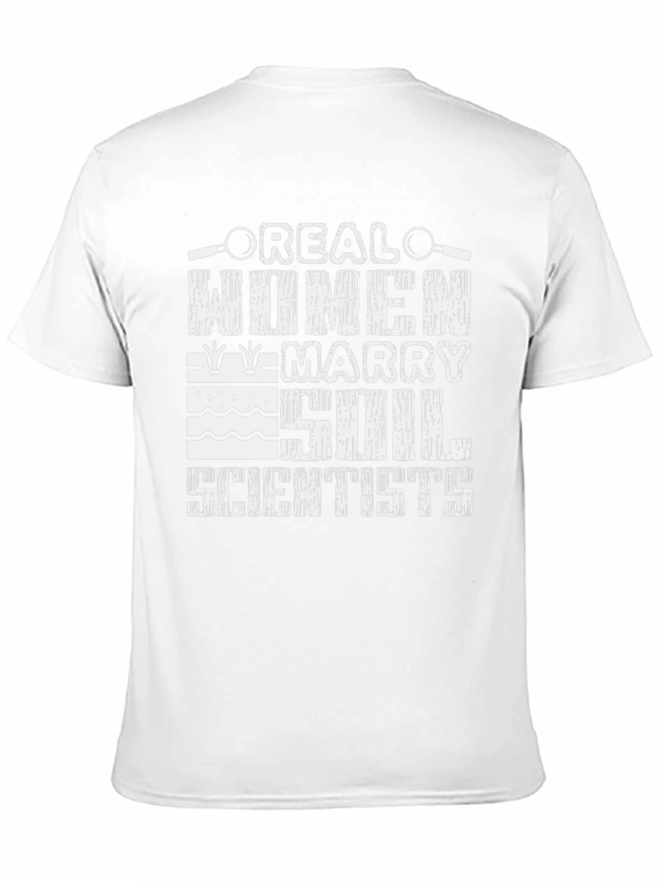 Real Women Marry Soil Scientists T-Shirt