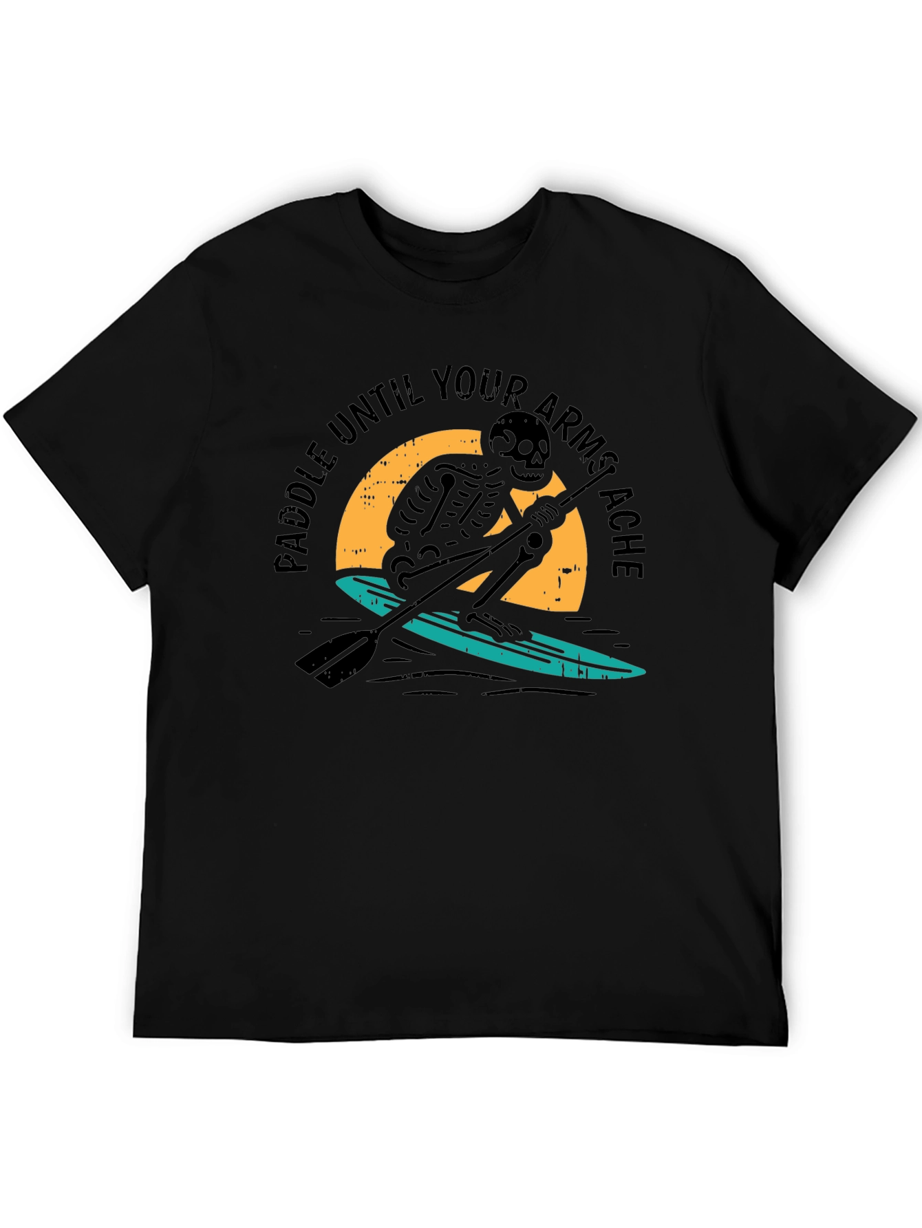 Paddle Until Your Armstache T-Shirt