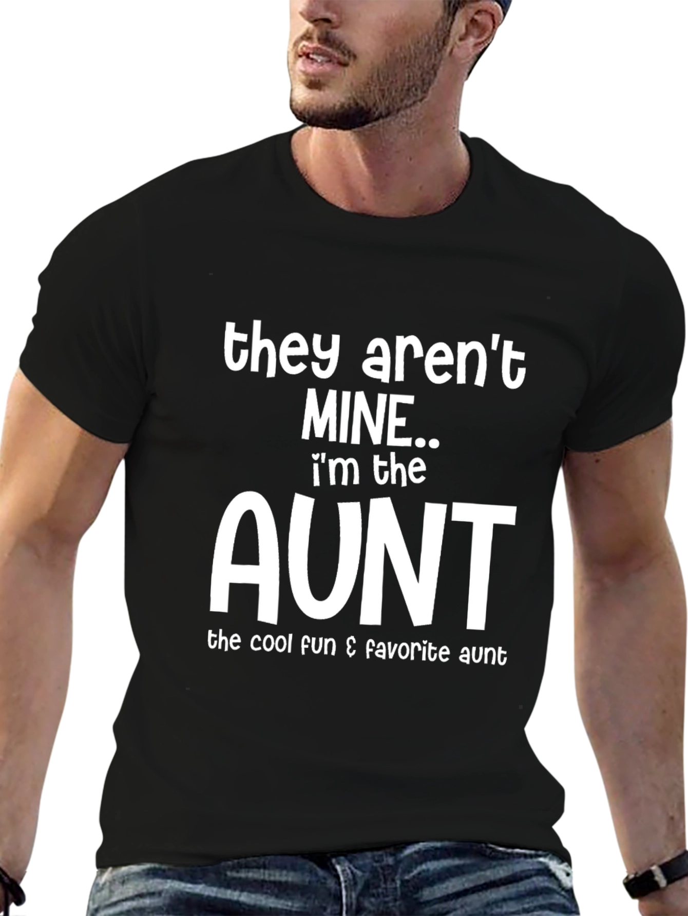 Funny Aunt T-Shirt - They Arent Mine