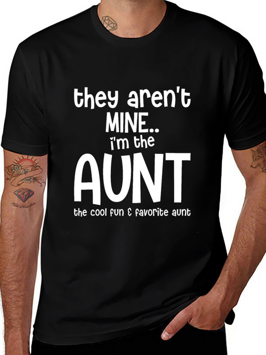 Funny Aunt T-Shirt - They Arent Mine