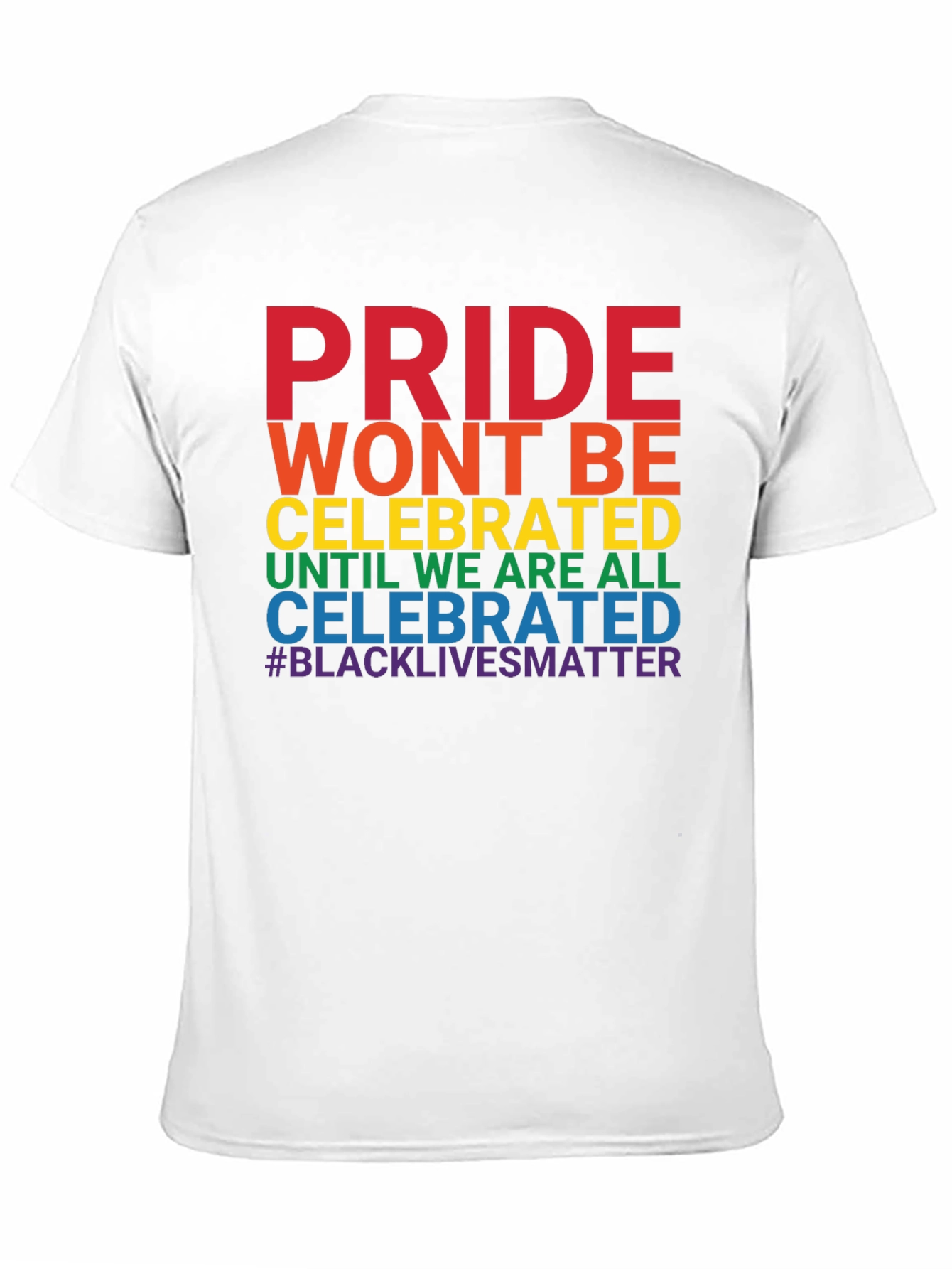 Pride Wont Be Celebrated T-Shirt - Black Lives Matter