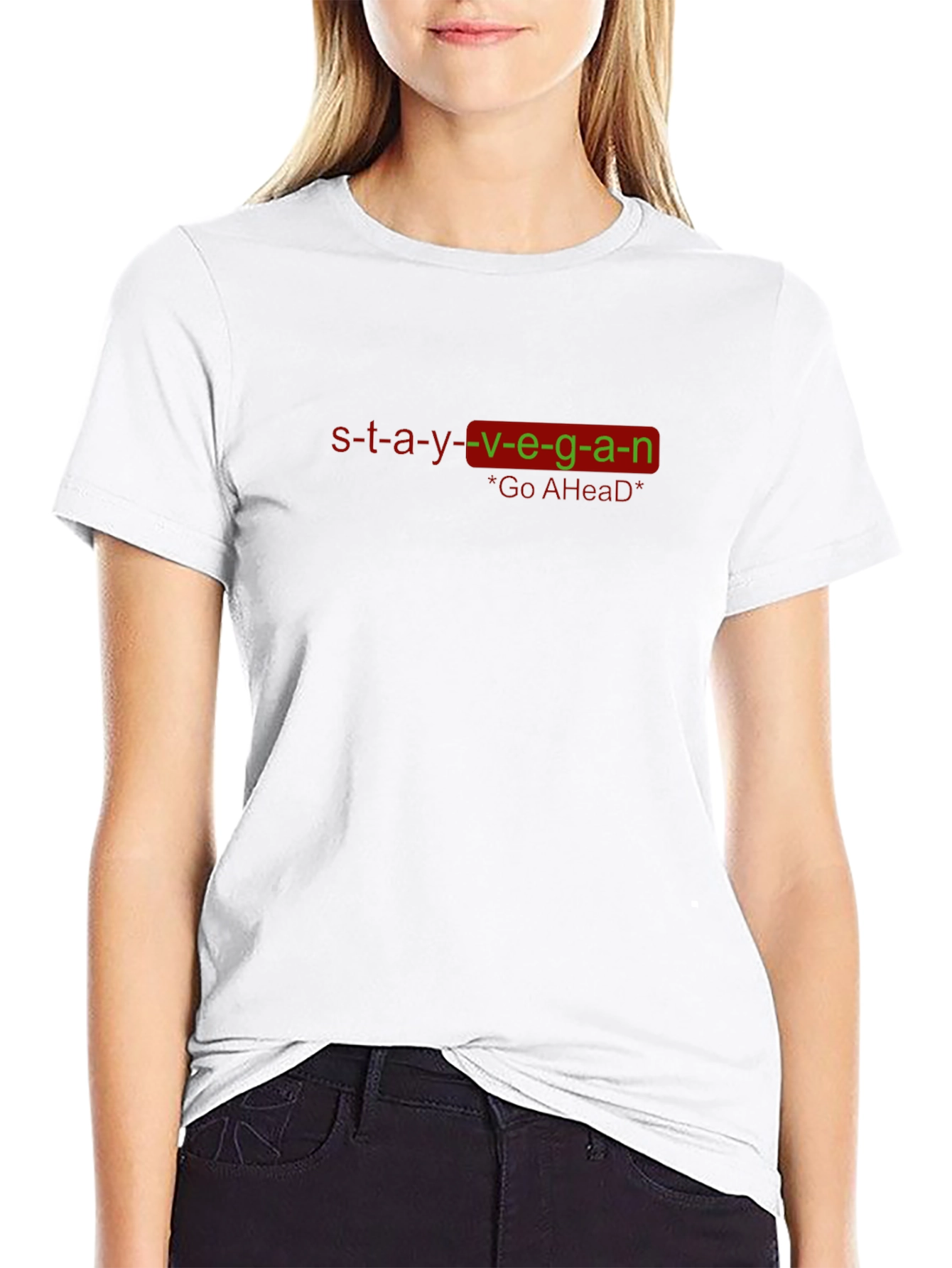 Stay Vegan T-Shirt - Go Ahead Design