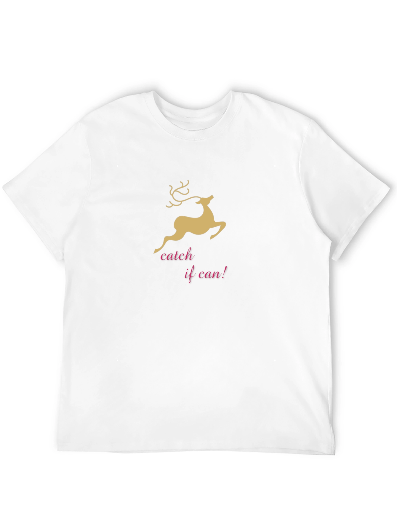 Catch Me If You Can Christmas Reindeer T-Shirt
